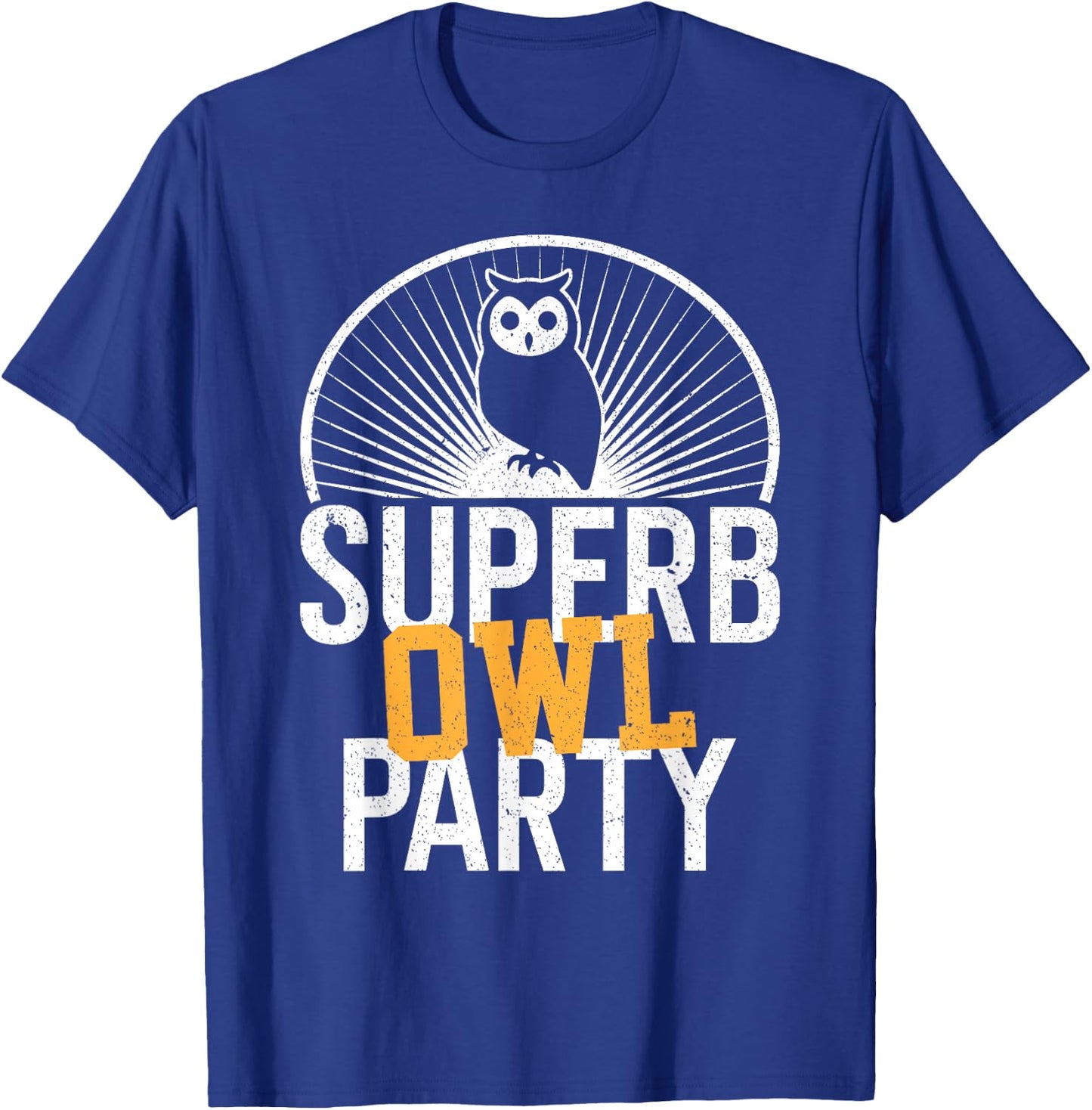 Superb Owl Party, Dad Joke, Pun, Funny Owl T-Shirt - T-Shirt | Royal