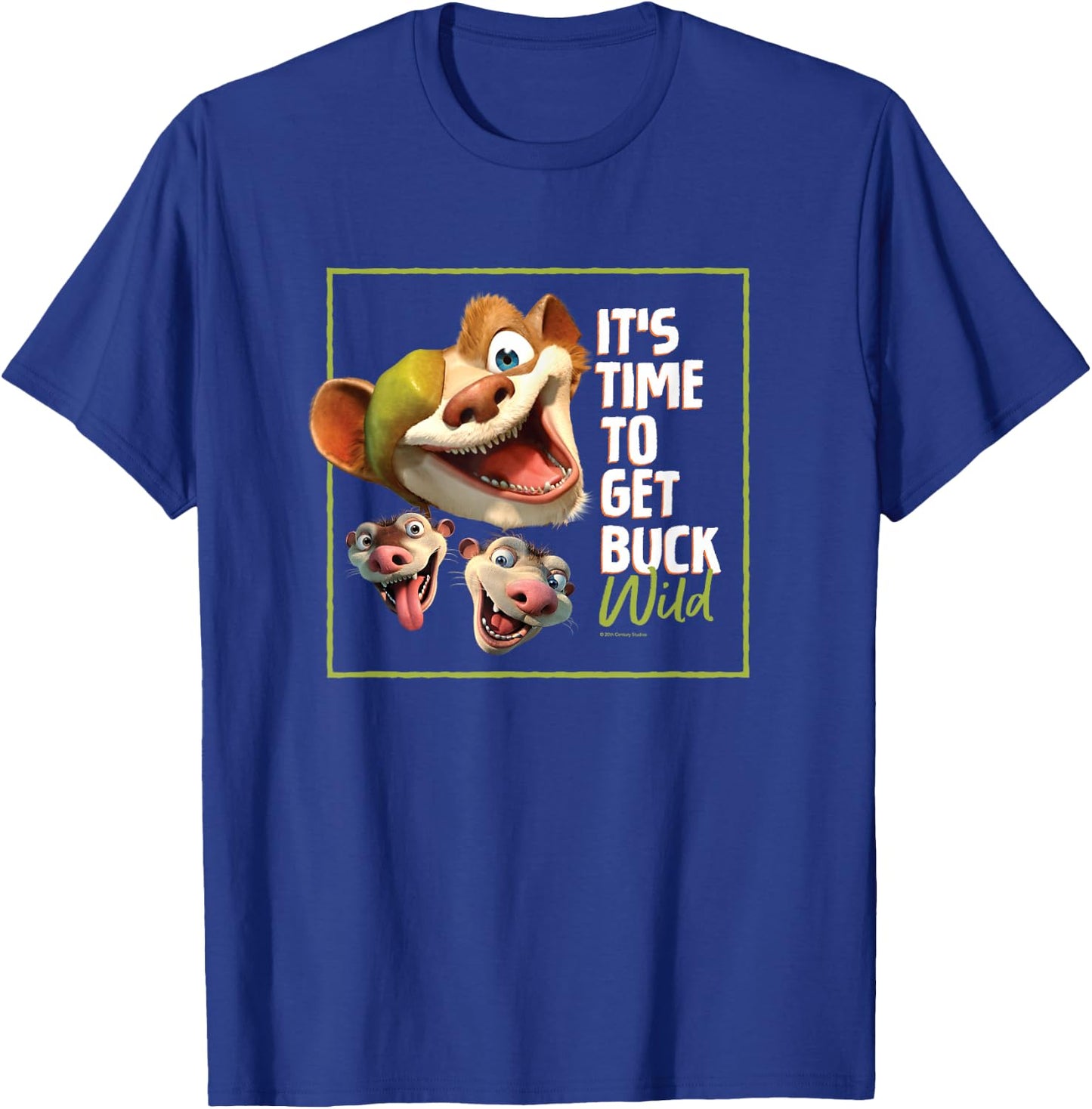 The Ice Age It's Time to Get Buck Wild T-Shirt - T-Shirt | Royal
