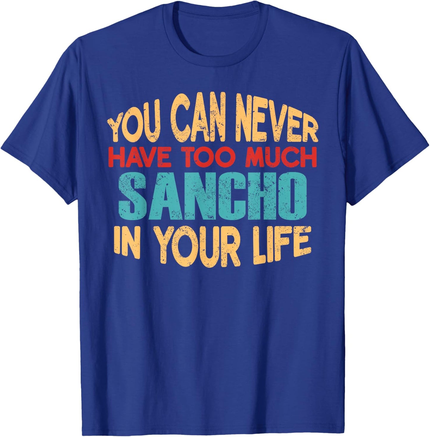 Funny Sancho Personalised First Name Joke Item T-Shirt - T-Shirt | Royal