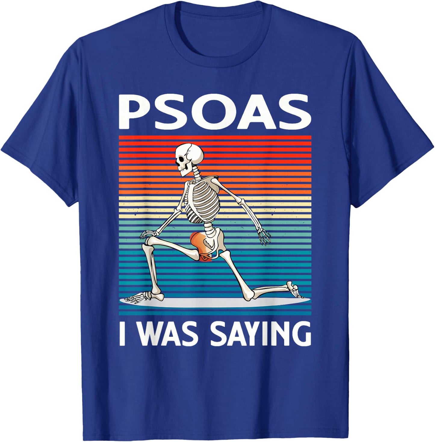 Funny Massage Therapist Psoas I was Saying Therapy Humor T-Shirt - T-Shirt | Royal
