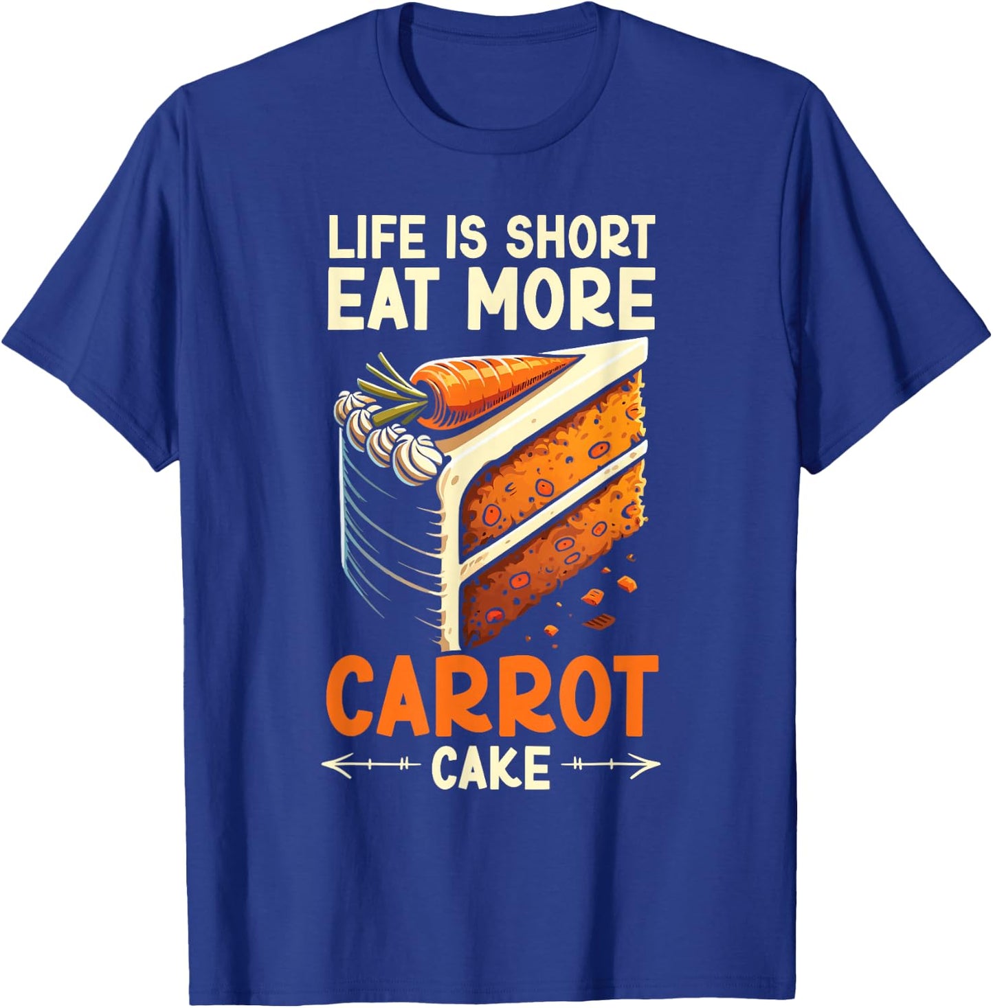 Carrot Cake Facts Food Lover Cake Foodie Baker T-Shirt - T-Shirt | Royal
