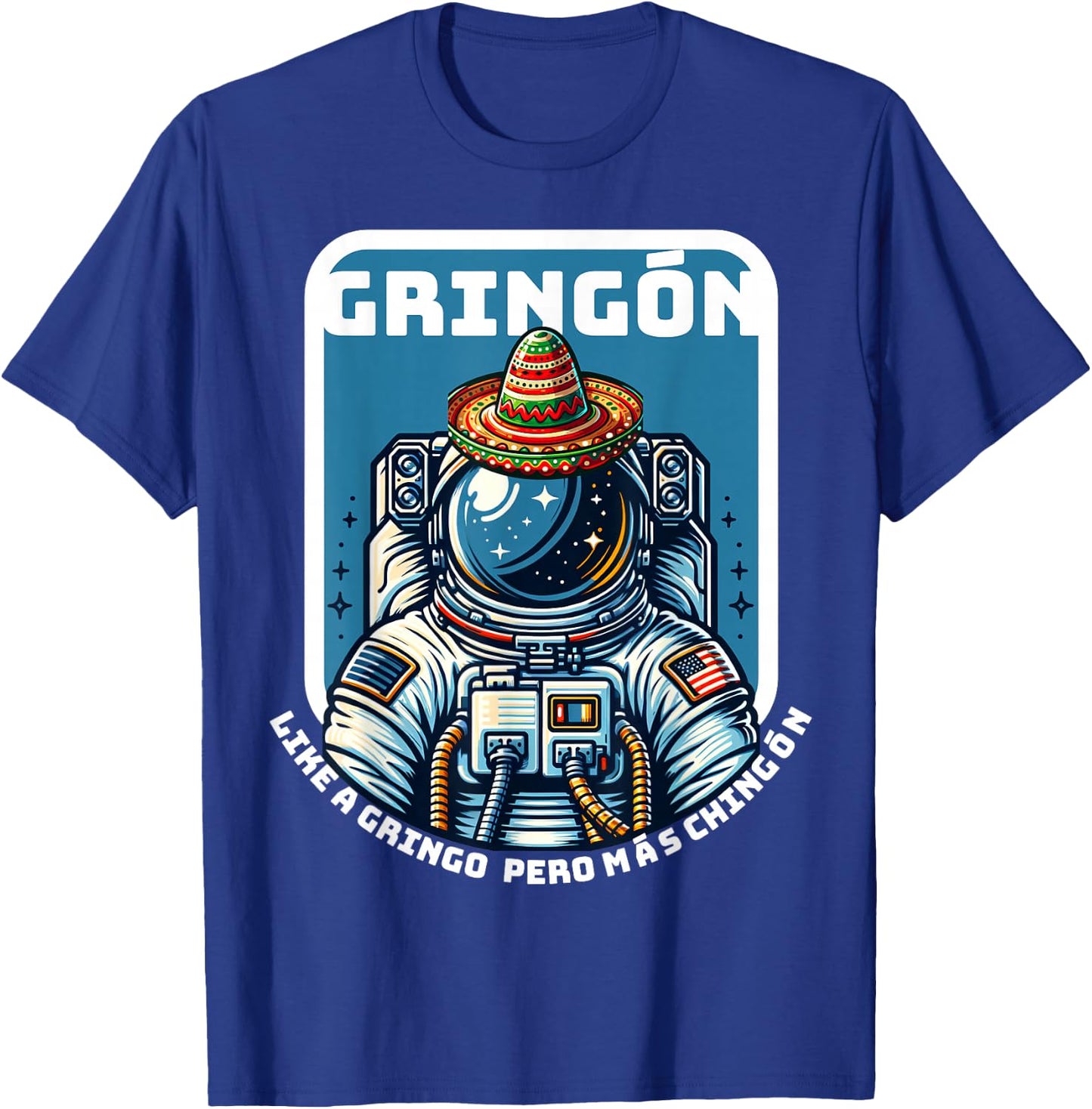 Gringon Astronaut Space Sombrero Funny Cinco De Mayo T-Shirt - T-Shirt | Royal