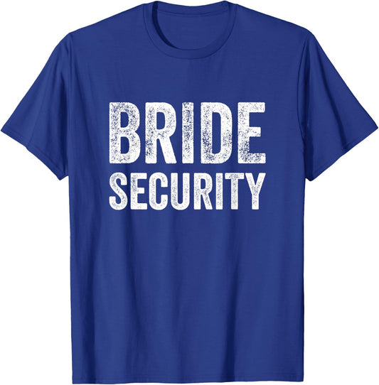 Funny Wedding Shirt Bride Security T-Shirt - T-Shirt | Royal