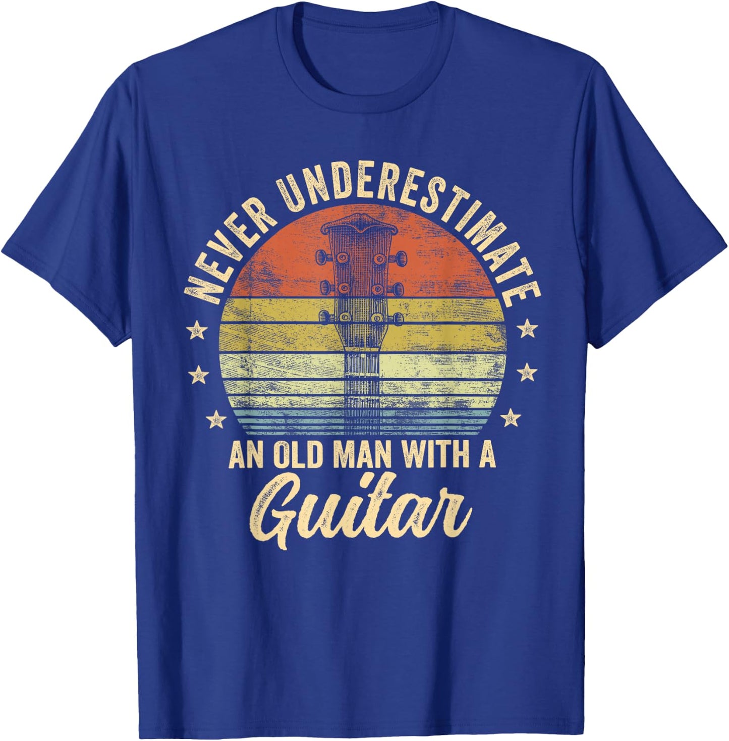 Never Underestimate an Old Man with A Guitar Player Gifts T-Shirt - T-Shirt | Royal