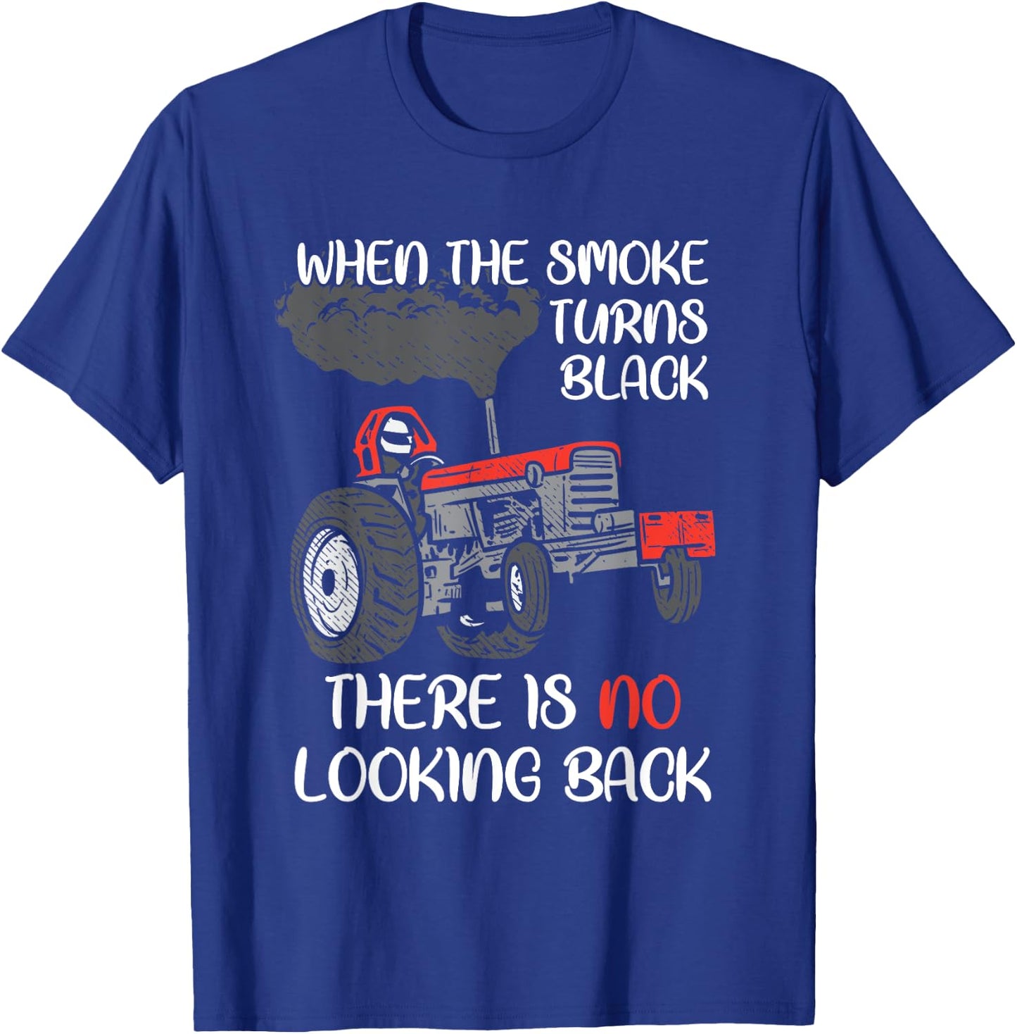 Smoke Turns Black Tractor Pulling Power Tractorpulling T-Shirt - T-Shirt | Royal