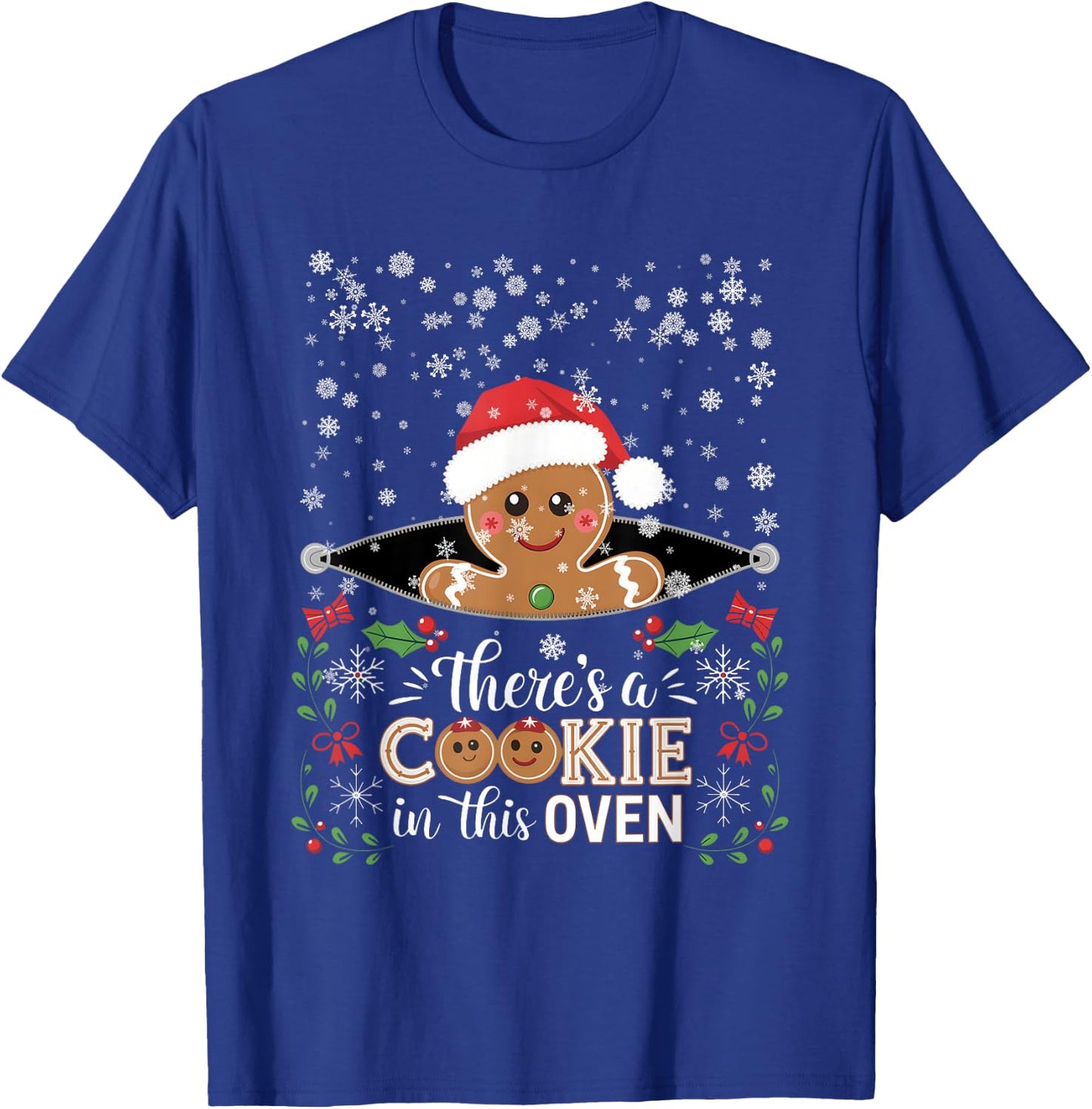 Theres A Cookie In This Oven Christmas Pregnancy Gingerbread T-Shirt - T-Shirt | Royal