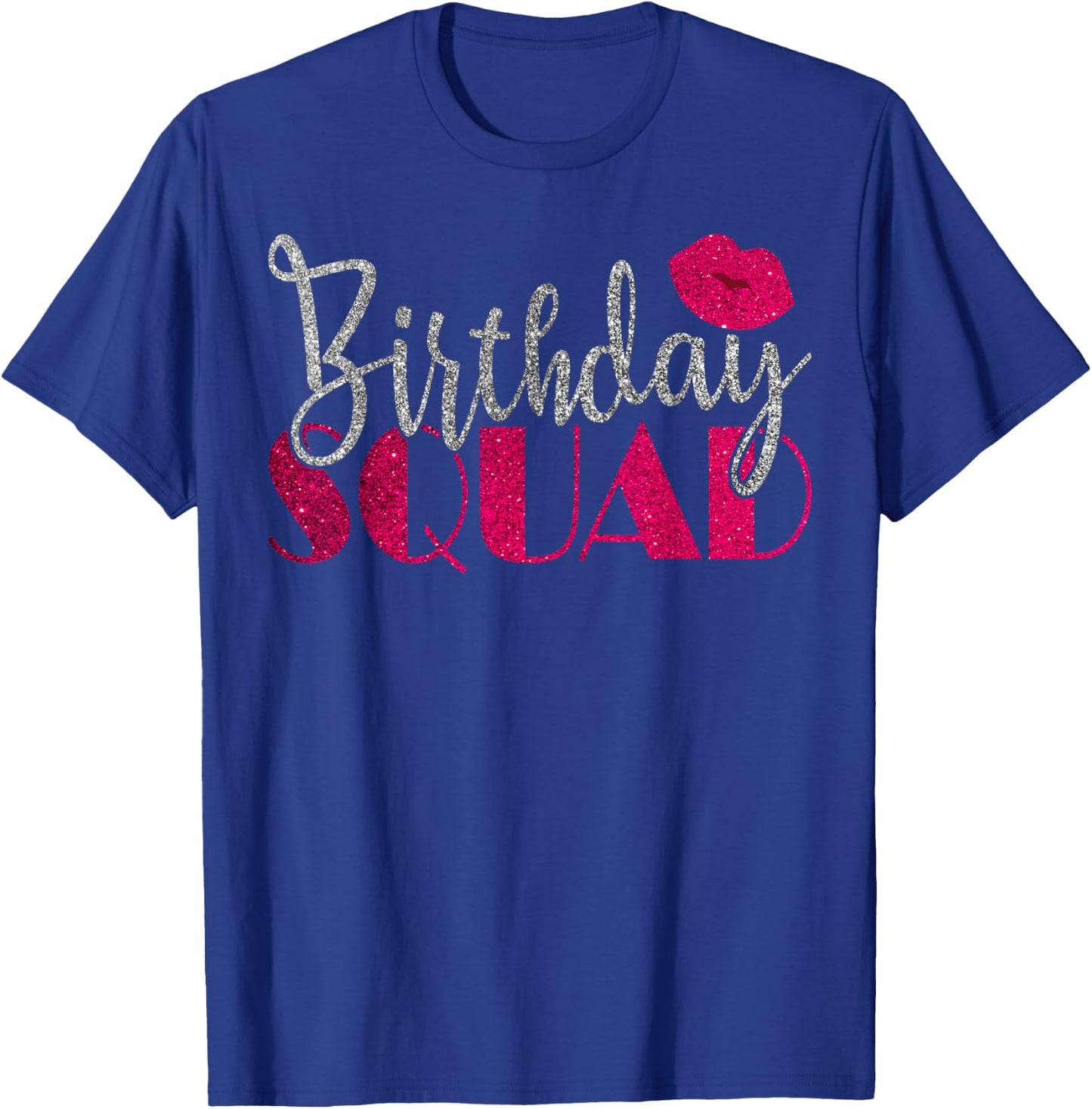Birthday Squad Party Silver Bday Pink Lips Gift T Shirt T-Shirt - T-Shirt | Royal
