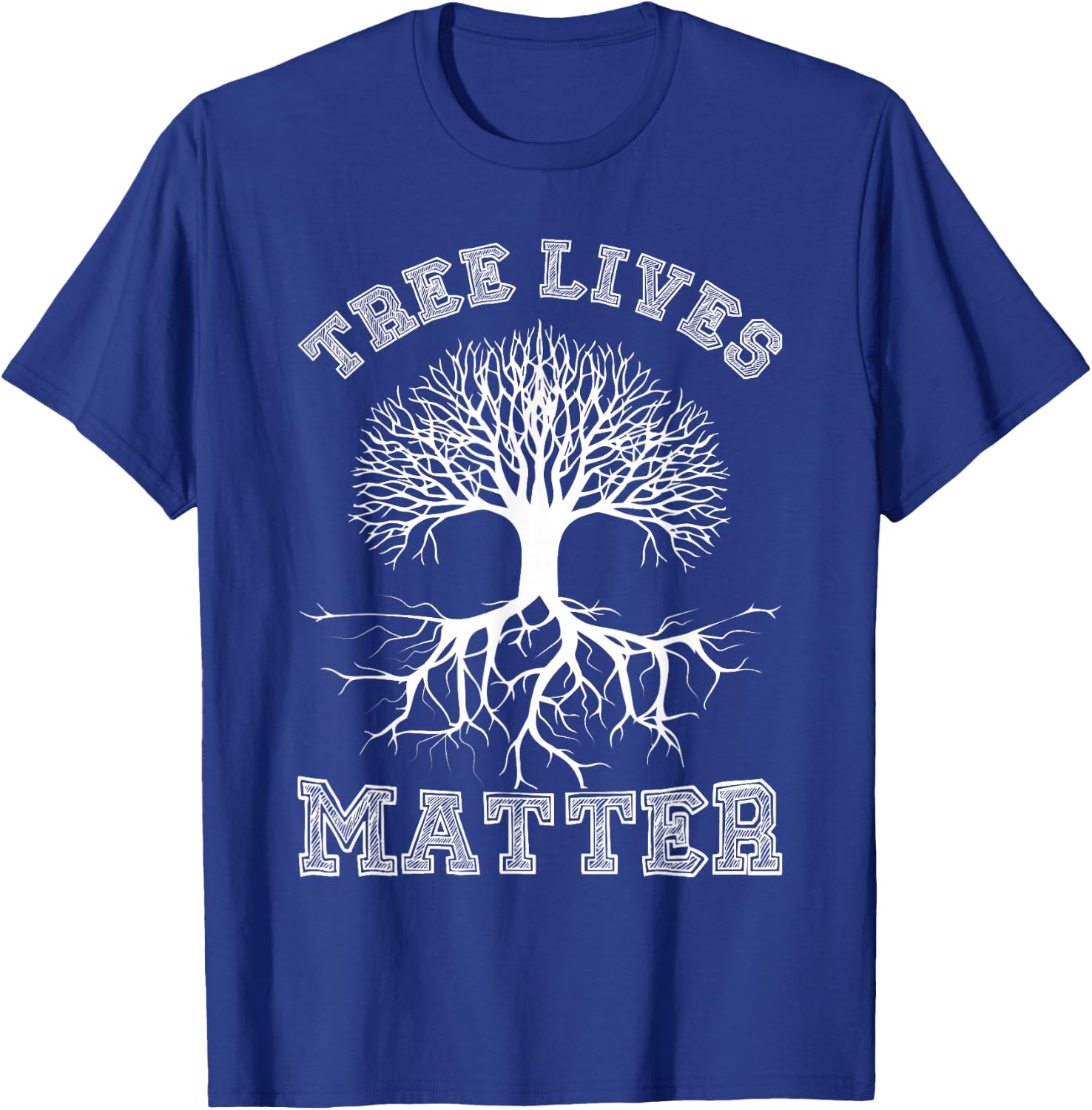 Save The Trees Tree Lives Matter Arbor Day T-Shirt - T-Shirt | Royal