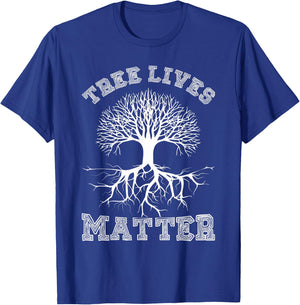 Save The Trees Tree Lives Matter Arbor Day T-Shirt - T-Shirt | Royal