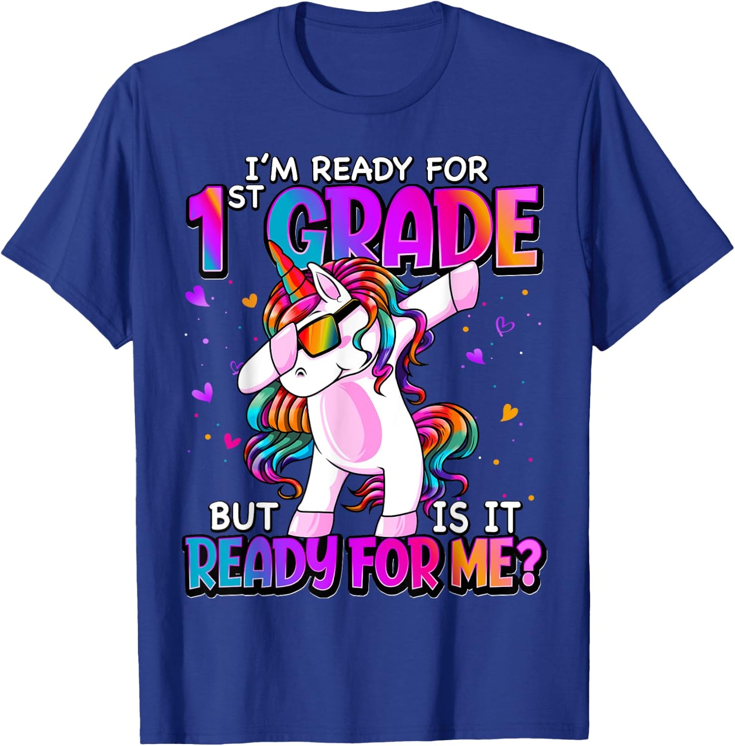 I'm Ready For 1st Grade Back To School 1st Grade Girls T-Shirt - T-Shirt | Royal