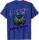 Marvel Teachers are Super Heroes in Disguise Black Panther T-Shirt - T-Shirt | Royal