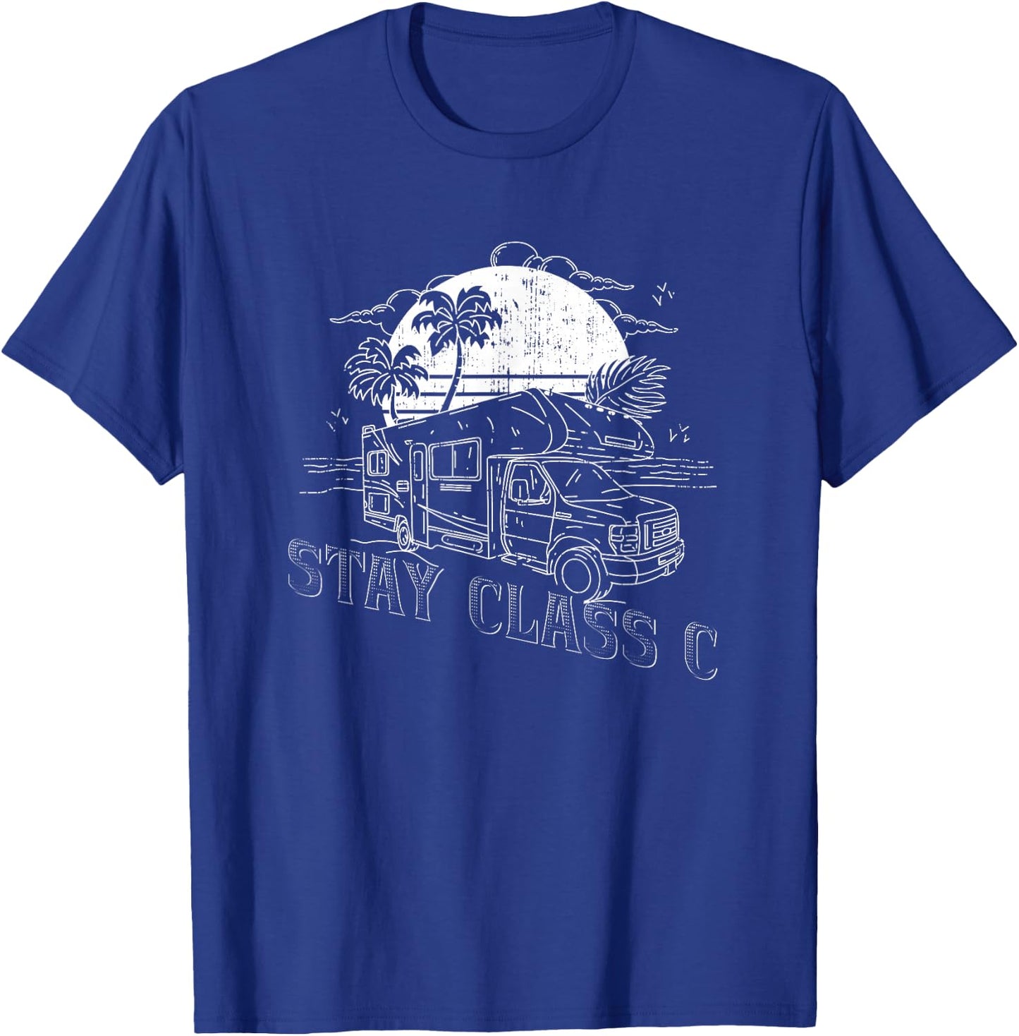 Stay Class C Camper T-Shirt - T-Shirt | Royal