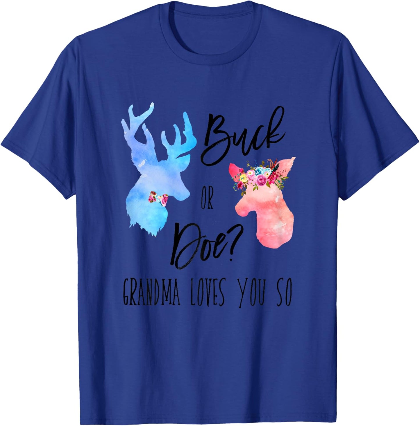 Buck Or Doe Grandma Loves You So Gender Reveal Shirt Boho T-Shirt - T-Shirt | Royal