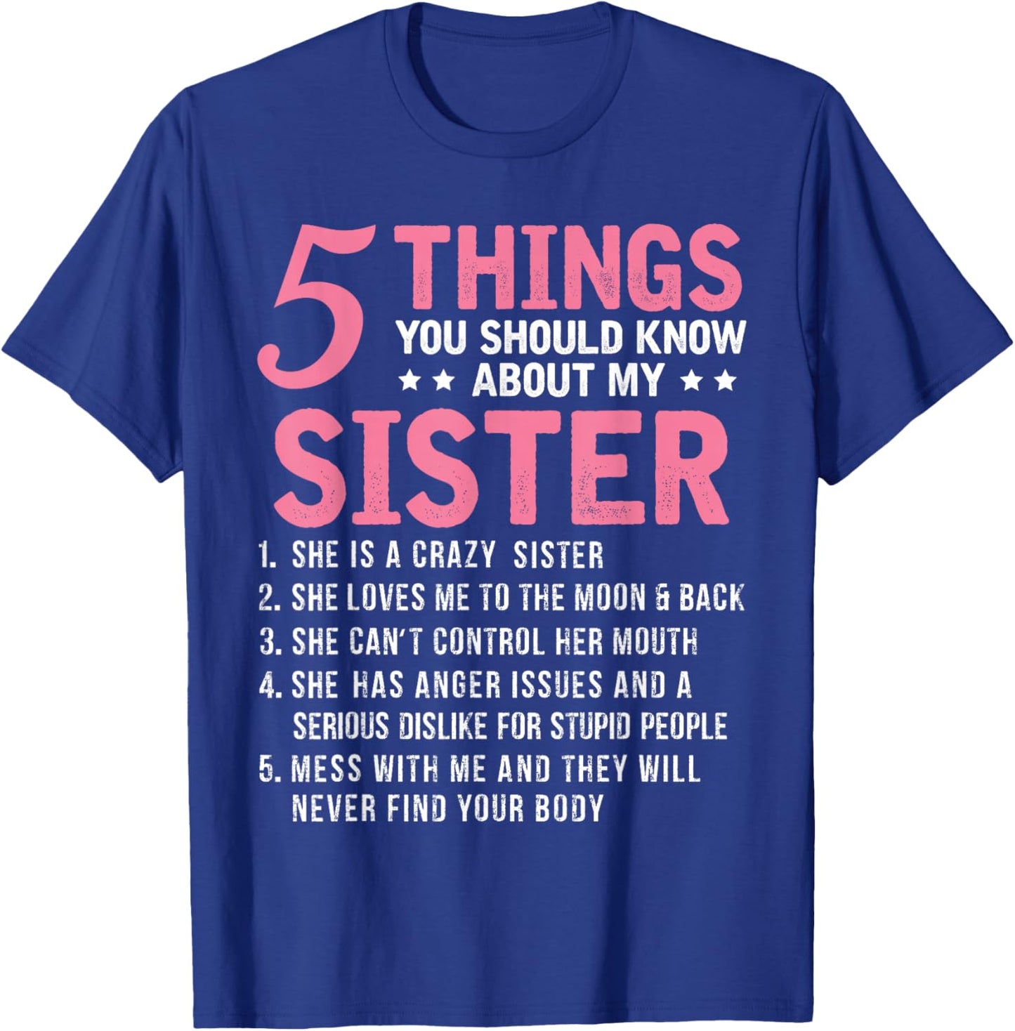 5 Things You Should Know About My Sister Funny Brother T-Shirt - T-Shirt | Royal
