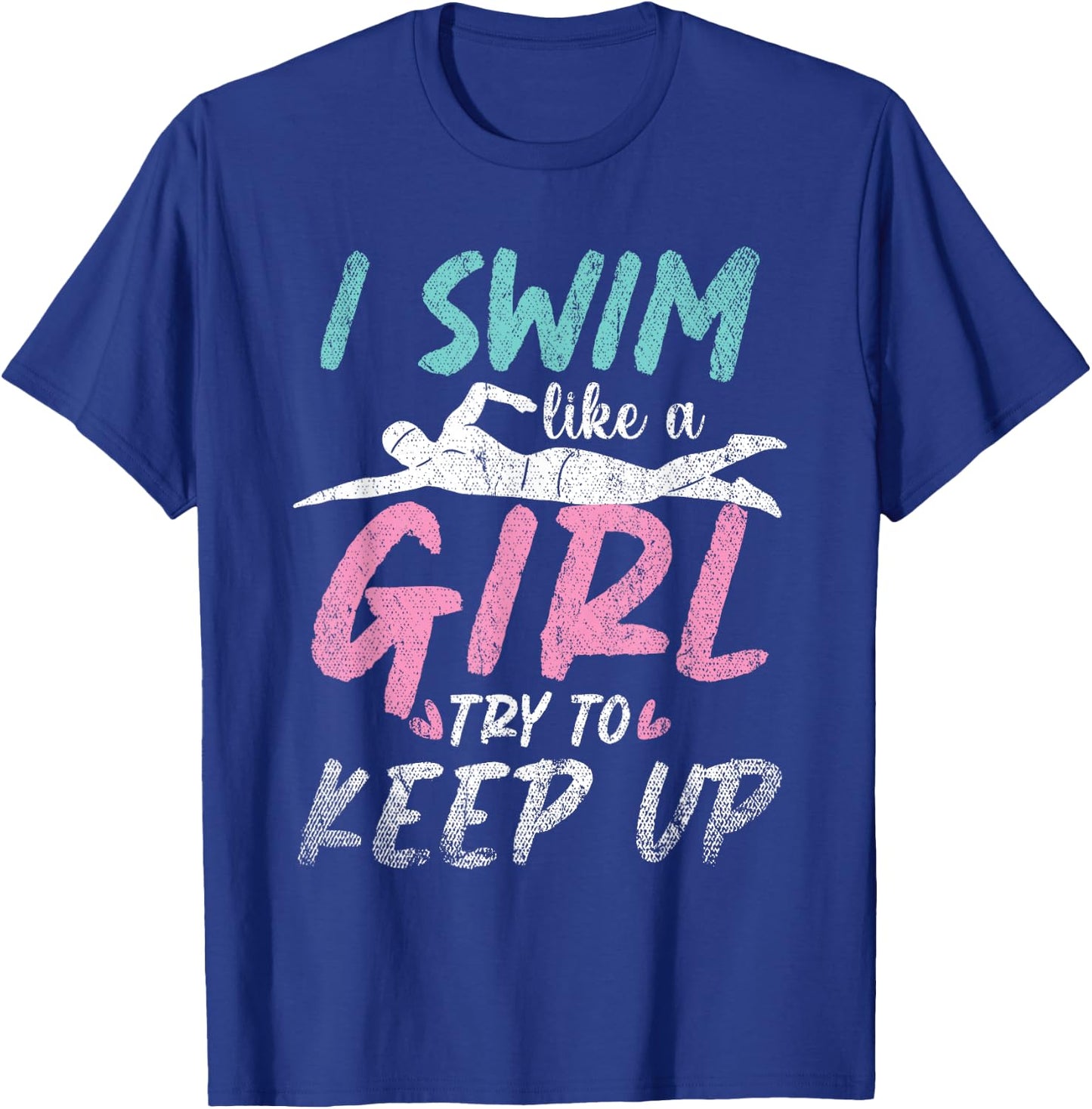Swim Practice Aquatic Sport Swimmer Women Girls Swimming T-Shirt - T-Shirt | Royal