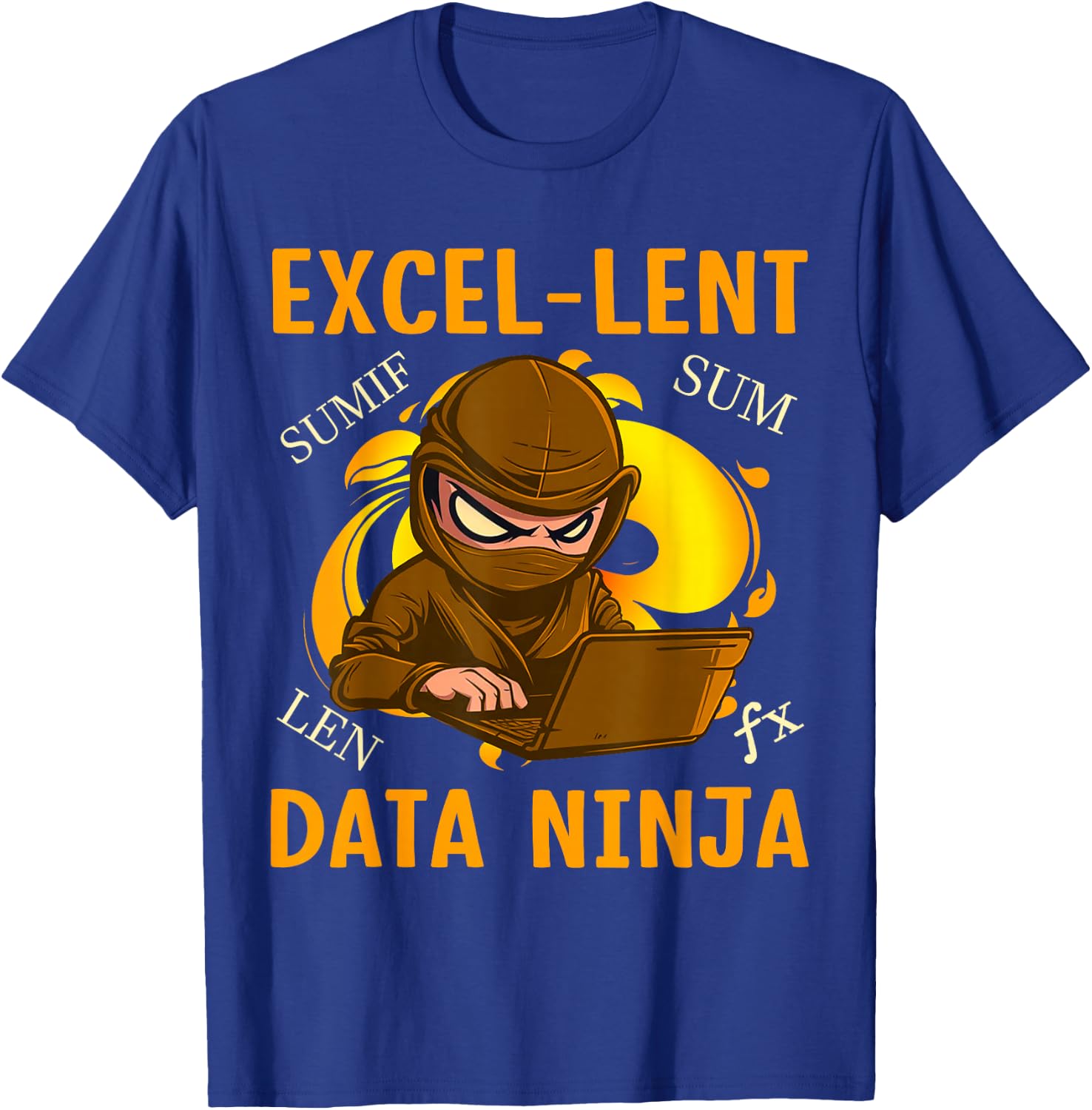 Exel-Lent Data Ninja Nerd Funny Data Analyst T-Shirt - T-Shirt | Royal