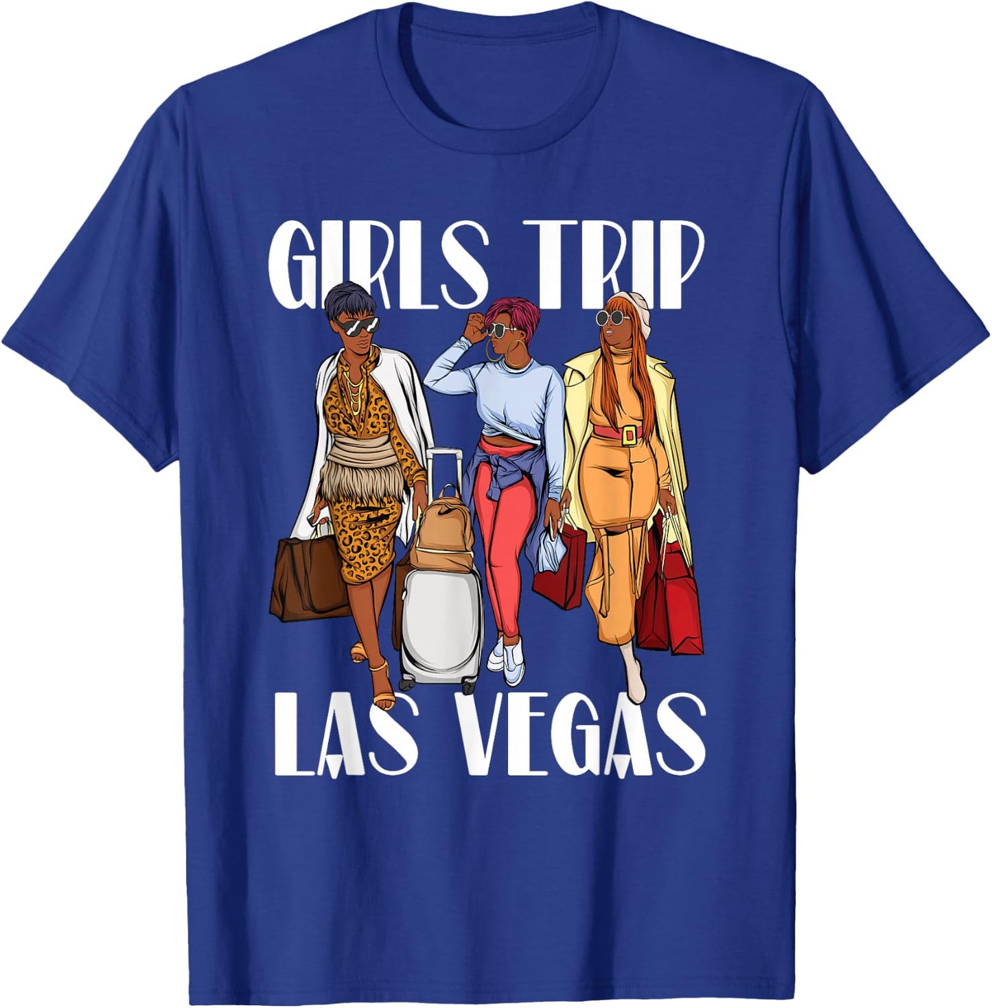 Girls Trip Las Vegas Vacation Weekend Black Women T-Shirt - T-Shirt | Royal