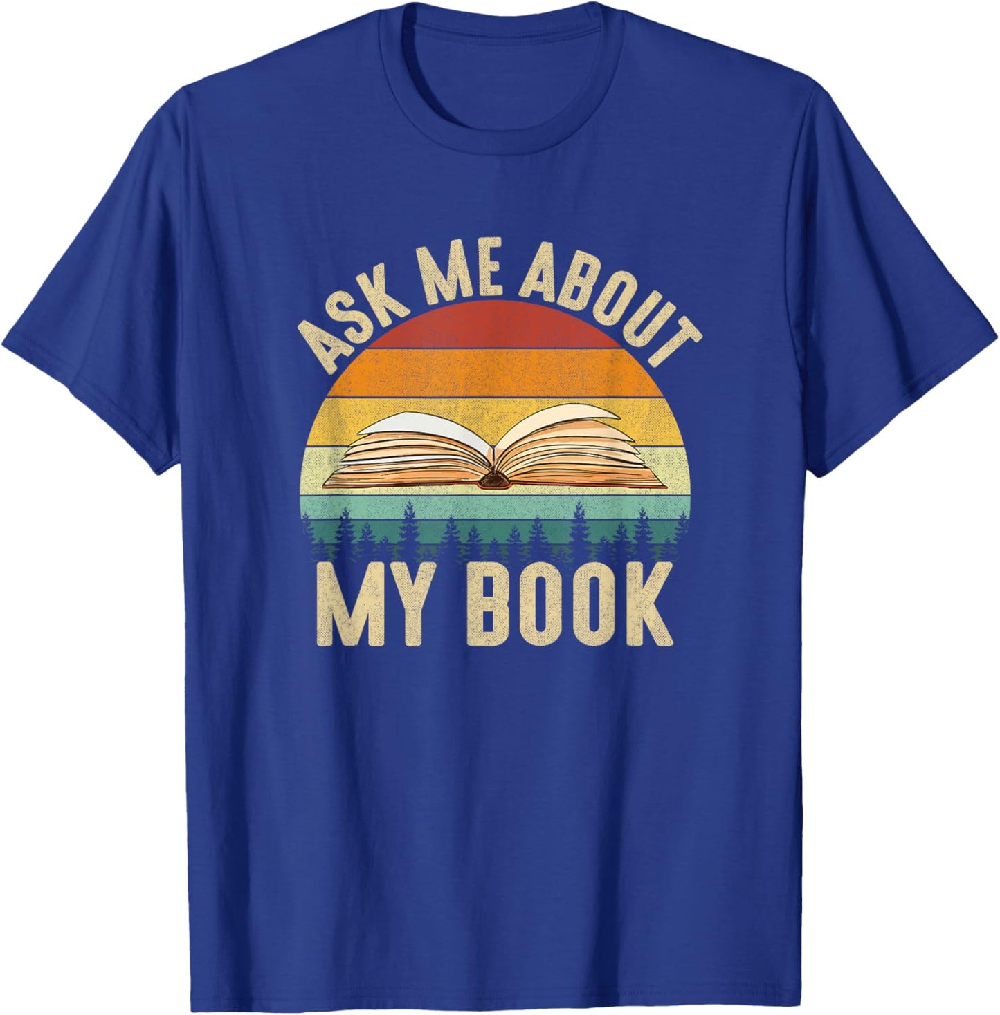 Ask Me About My Book Published, author literary writers T-Shirt - T-Shirt | Royal