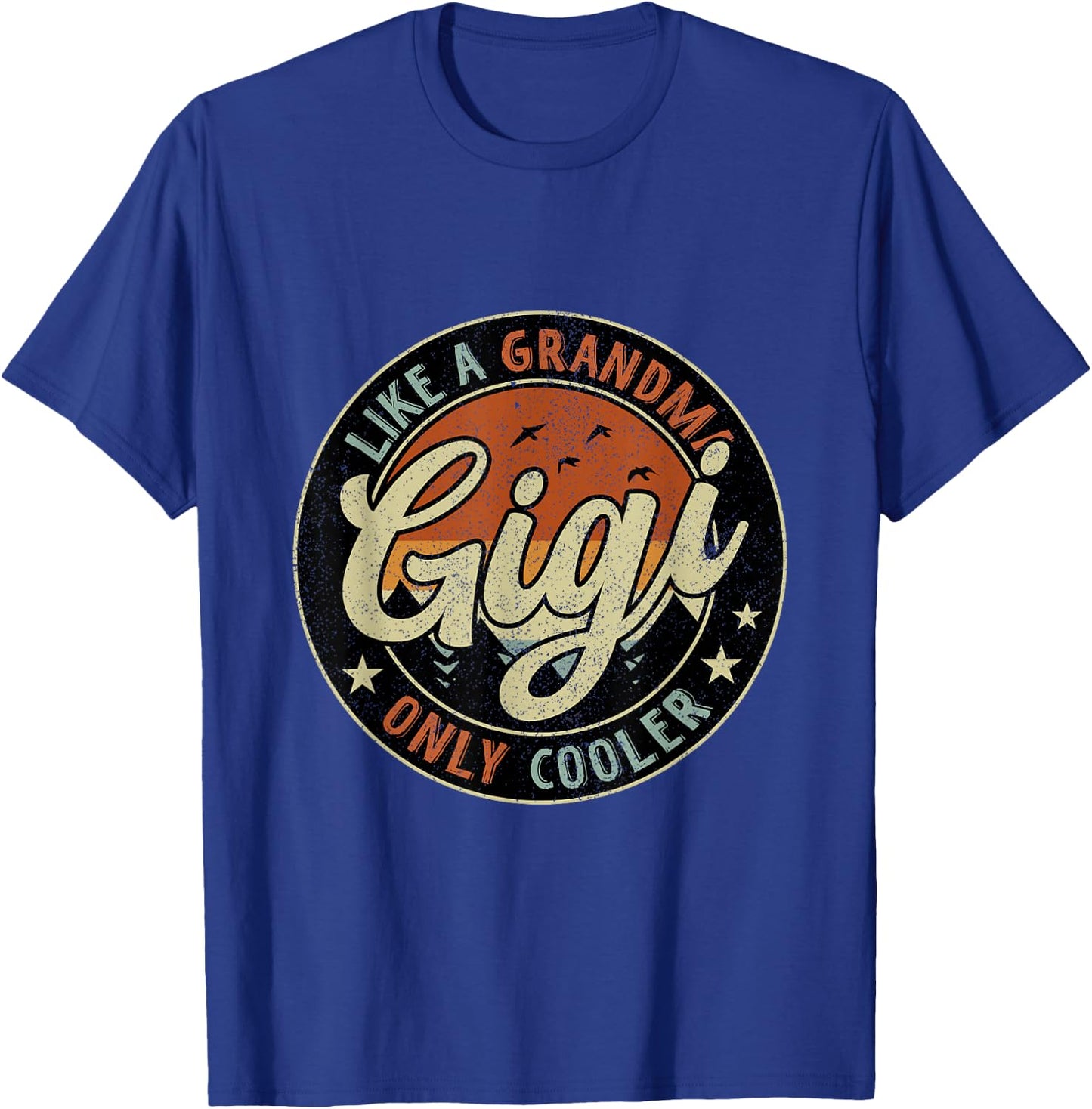 Gigi Like A Grandma Only Cooler Retro Mother's Day T-Shirt - T-Shirt | Royal
