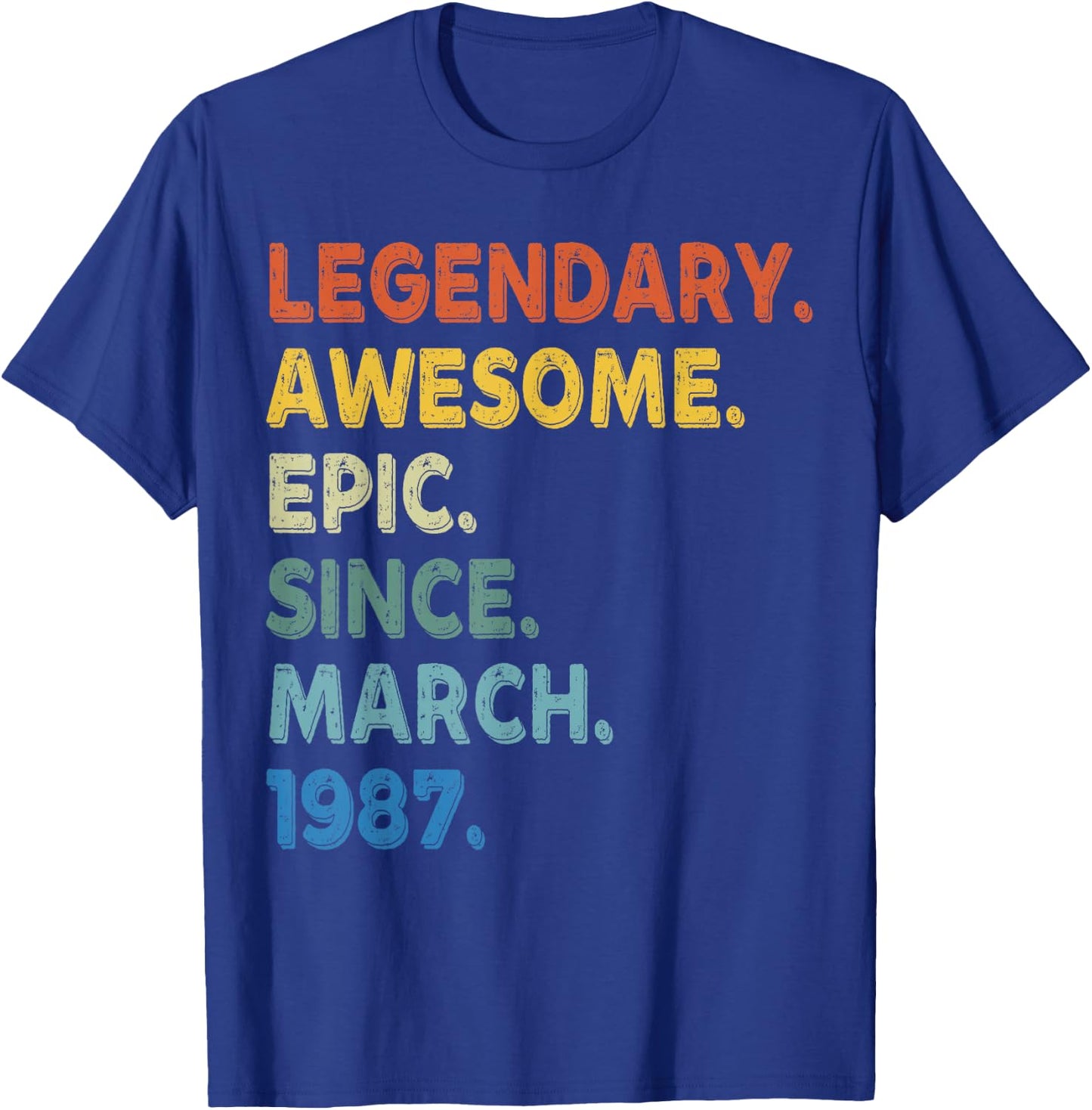 Legendary Awesome Epic Since March 1987 Birthday Vintage T-Shirt - T-Shirt | Royal