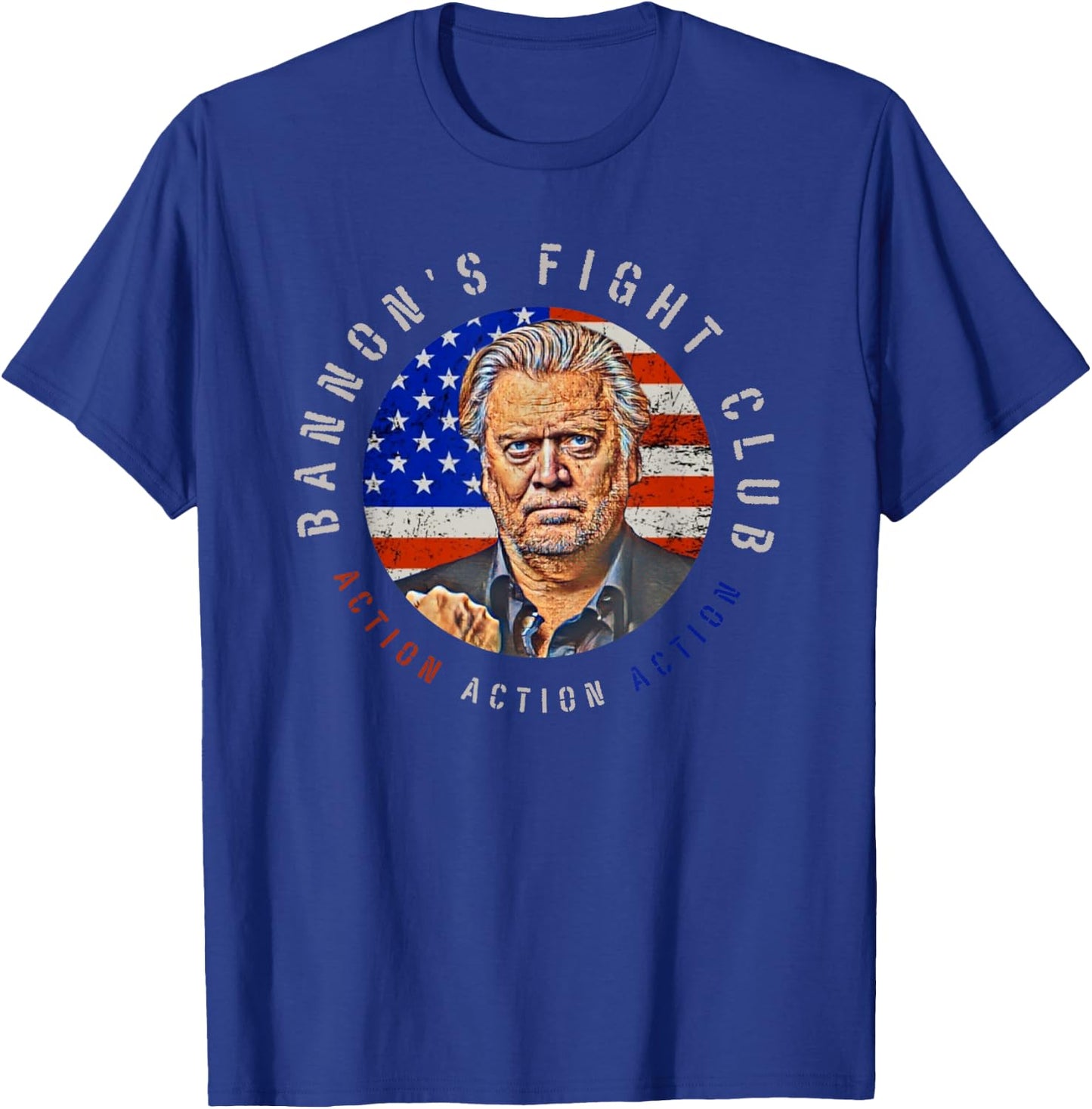 Bannon's Fight Club Action Action Action T-Shirt - T-Shirt | Royal