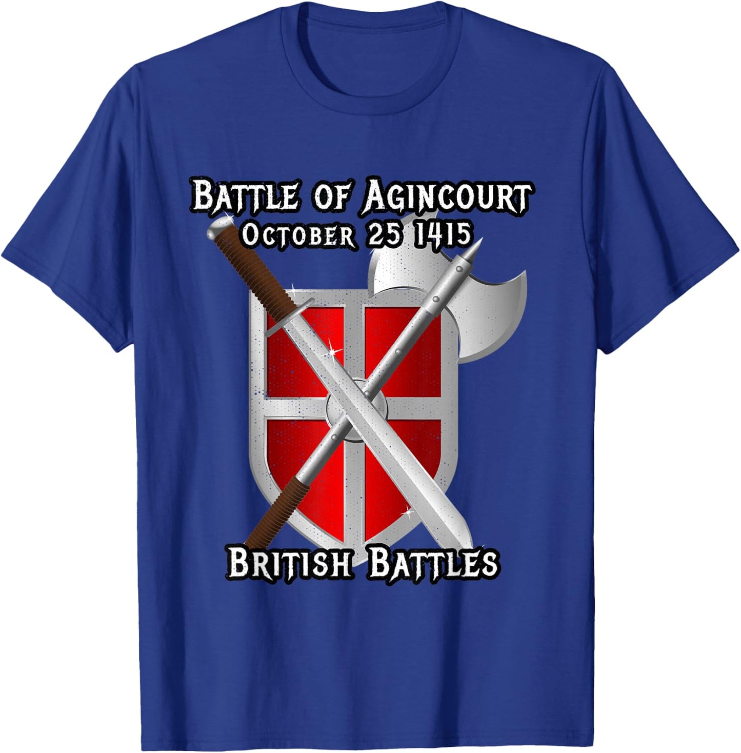 Battle of Agincourt British England Britian Wars History T-Shirt - T-Shirt | Royal
