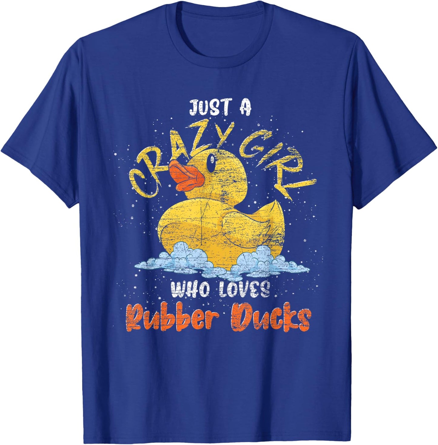 Just A Crazy Girl Who Loves Rubber Ducks Women Rubber Duck T-Shirt - T-Shirt | Royal