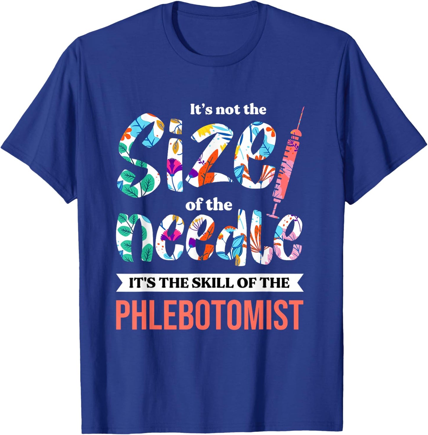 Phlebotomist Skill Syringe Phlebotomy Medical Nurse Blood T-Shirt - T-Shirt | Royal