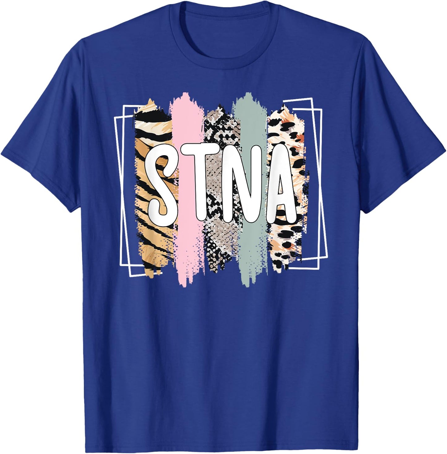 STNA Appreciation State Tested Nursing Assistant T-Shirt - T-Shirt | Royal