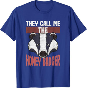 Funny Honey Badger Lovers | They Call Me the Honey Badger T-Shirt - T-Shirt | Royal