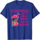 Mamamingo Like A Normal Mama Flamingo Lover Mother's Day T-Shirt - T-Shirt | Royal