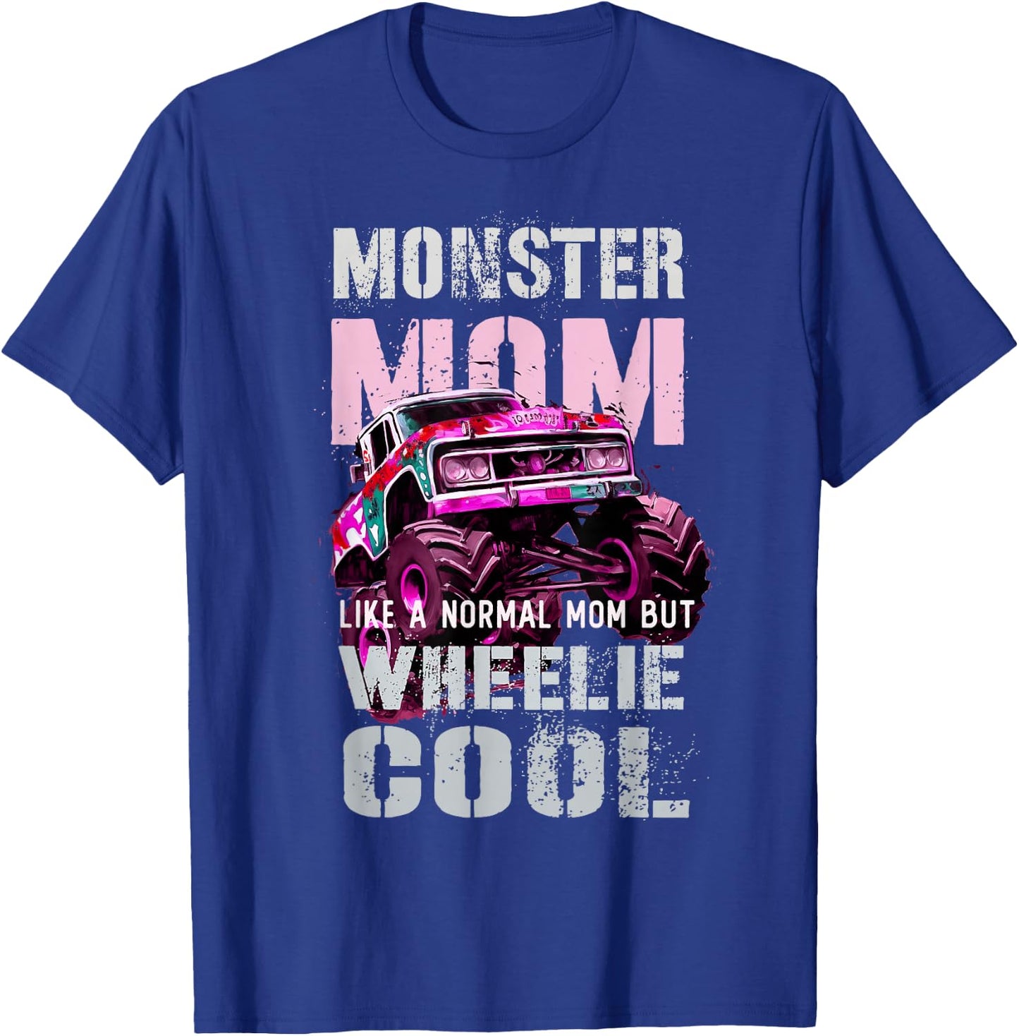 Vintage MONSTER Truck MOM Like Normal Mama of Boy Momster T-Shirt - T-Shirt | Royal