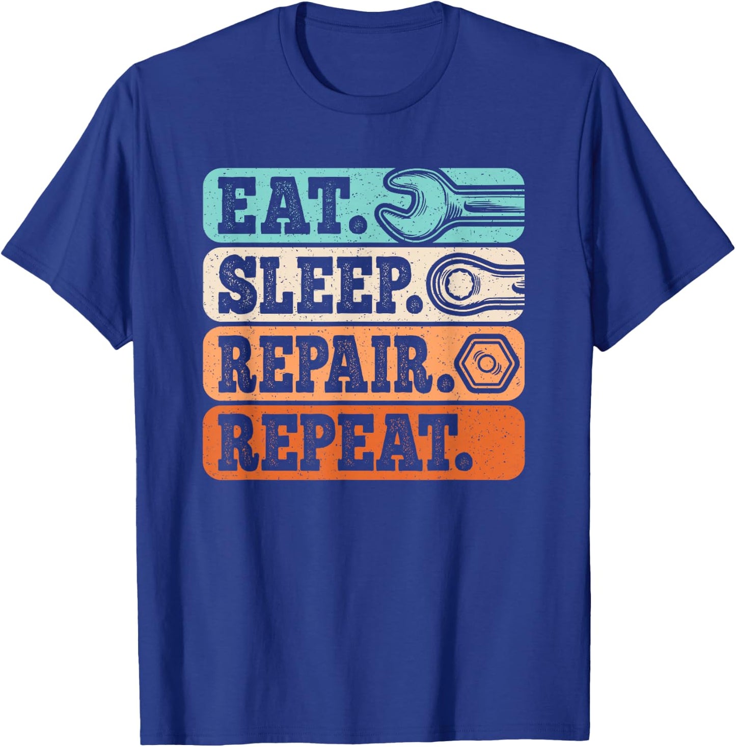 Eat Sleep Repair Repeat Funny Vintage Mechanic Retro Men T-Shirt - T-Shirt | Royal