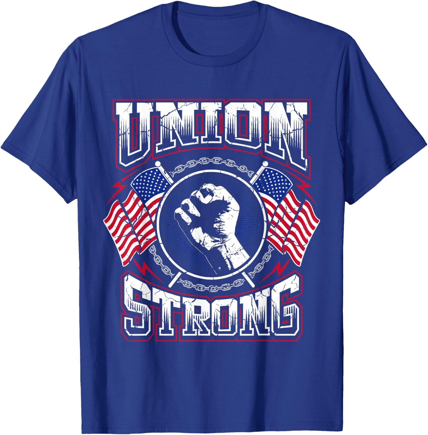 Union Strong Pro-Union Worker | Labor Protest T-Shirt - T-Shirt | Royal