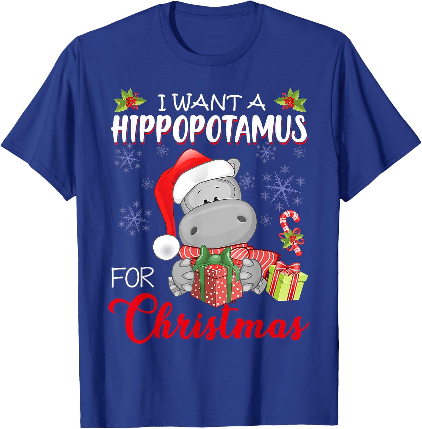 I Want A Hippopotamus For Christmas Xmas Hippo for Kid Women T-Shirt - T-Shirt | Royal