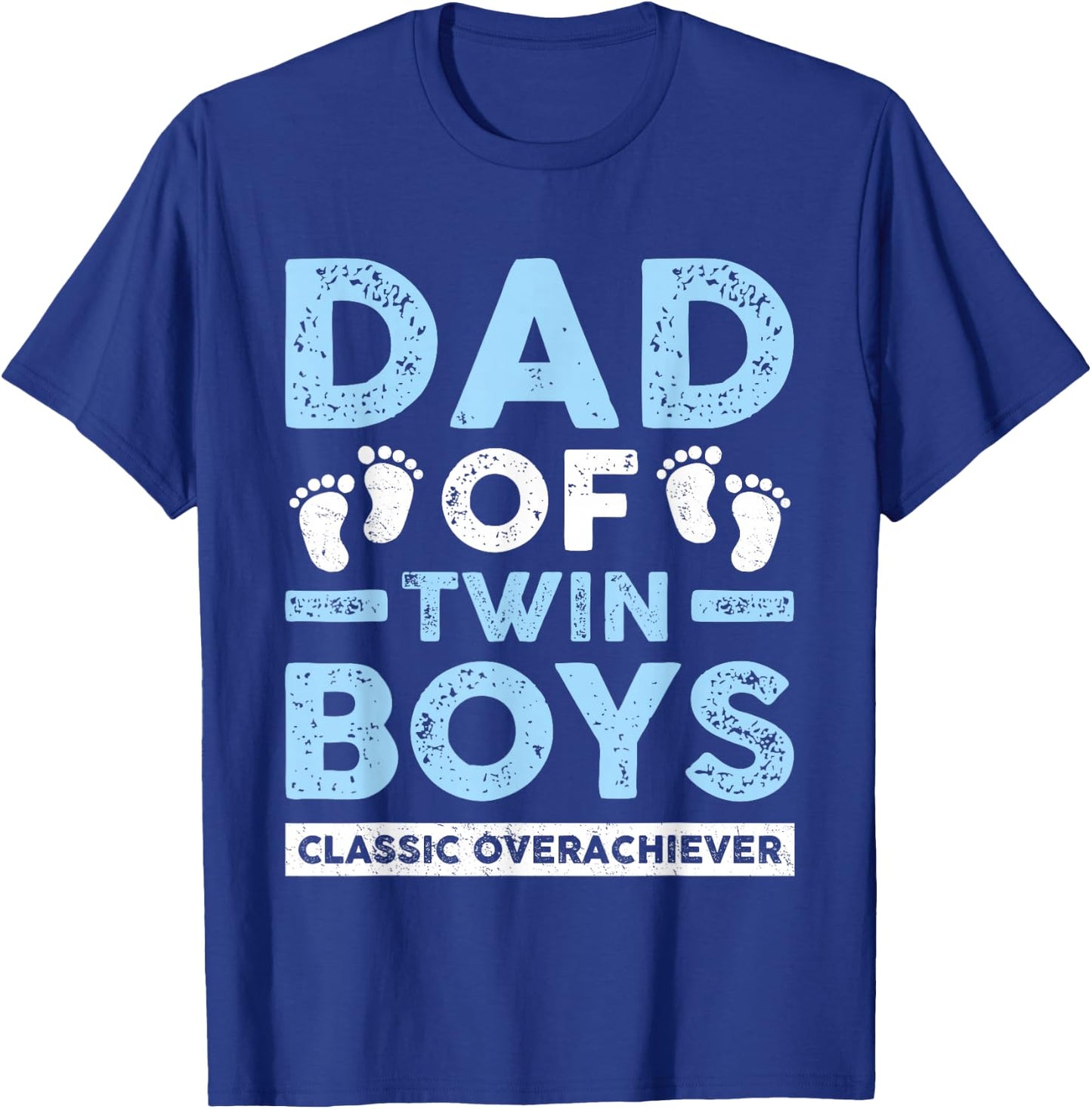 Dad Of Twin Boys Classic Overachiever Funny Twin Dad Father T-Shirt - T-Shirt | Royal