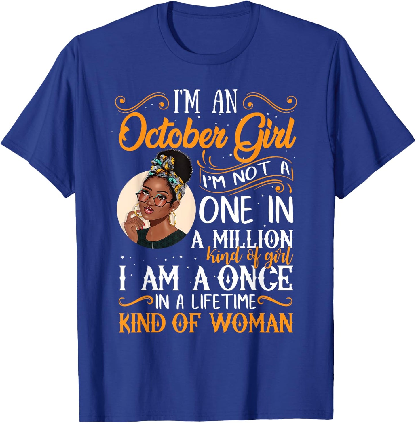 I'm An October Girl Black Women Libra Birthday T-Shirt - T-Shirt | Royal