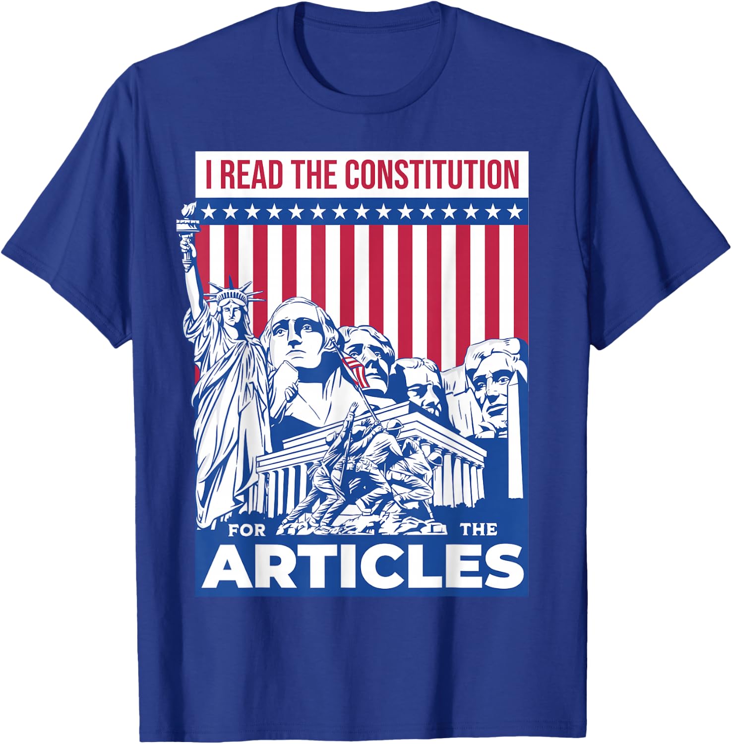 I Read the Constitution for the Articles Funny USA Law Joke T-Shirt - T-Shirt | Royal