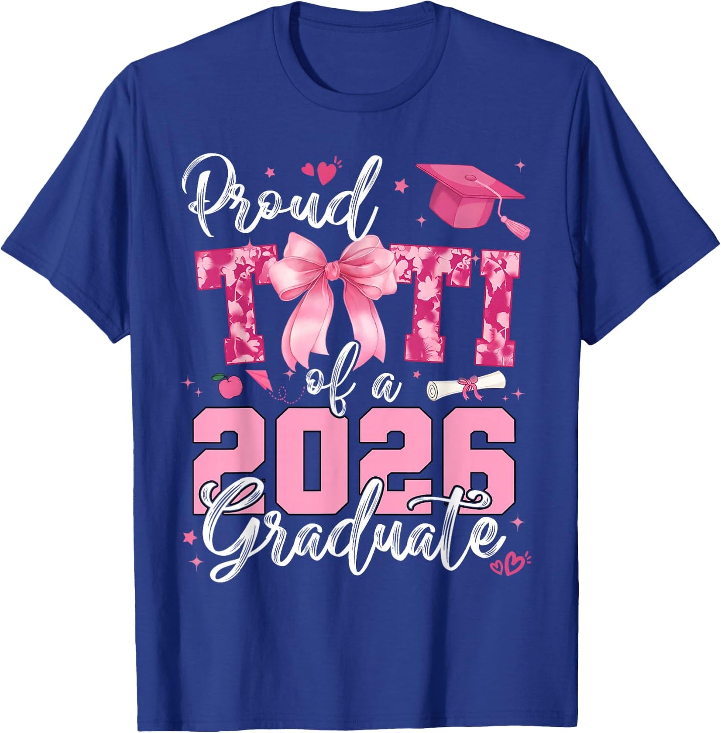 Proud Titi of 2026 Graduate Senior Coquette Bow Grad Family T-Shirt - T-Shirt | Royal