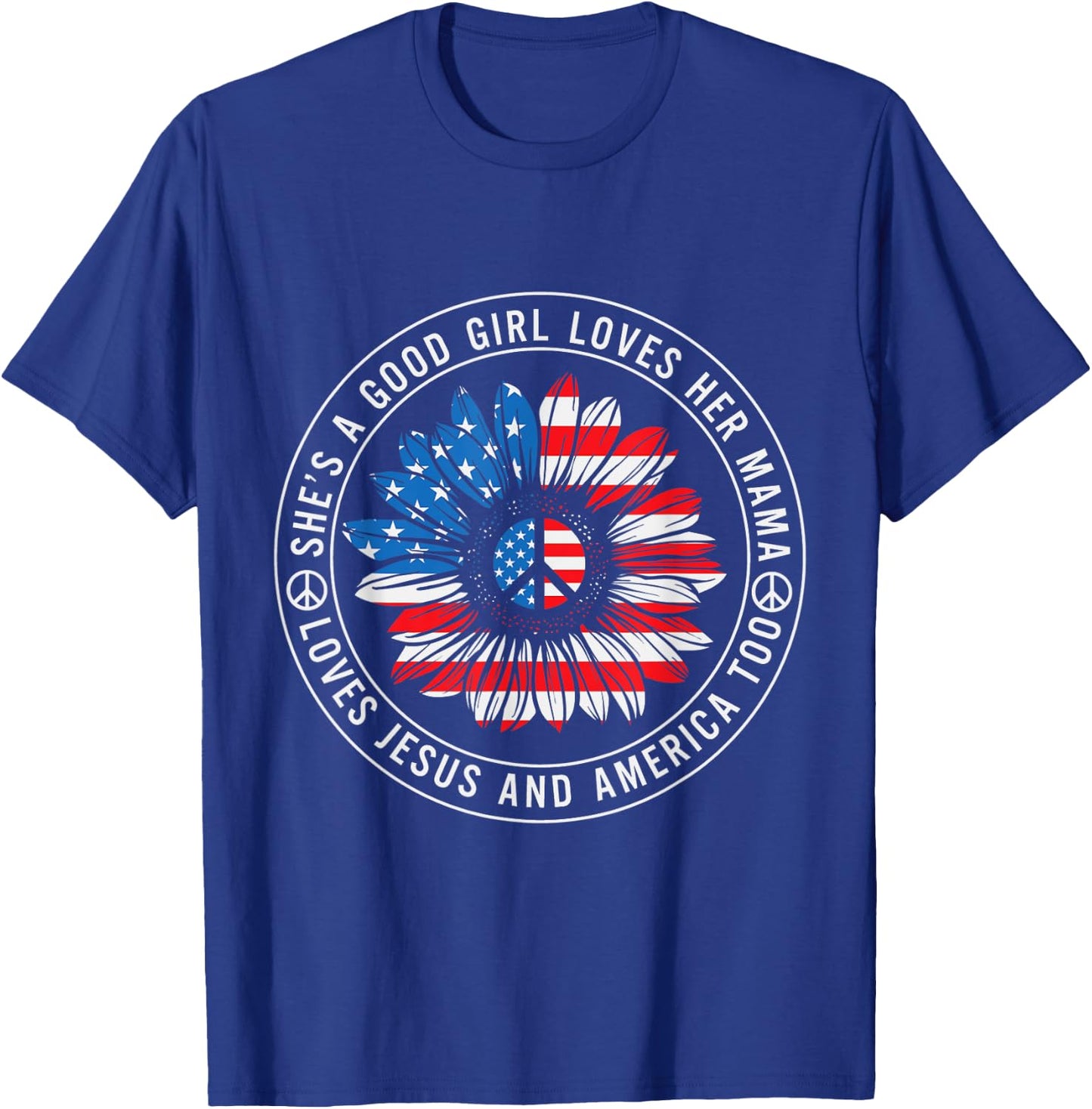 She Loves Her Mama Jesus and America Peace Sign T-Shirt - T-Shirt | Royal
