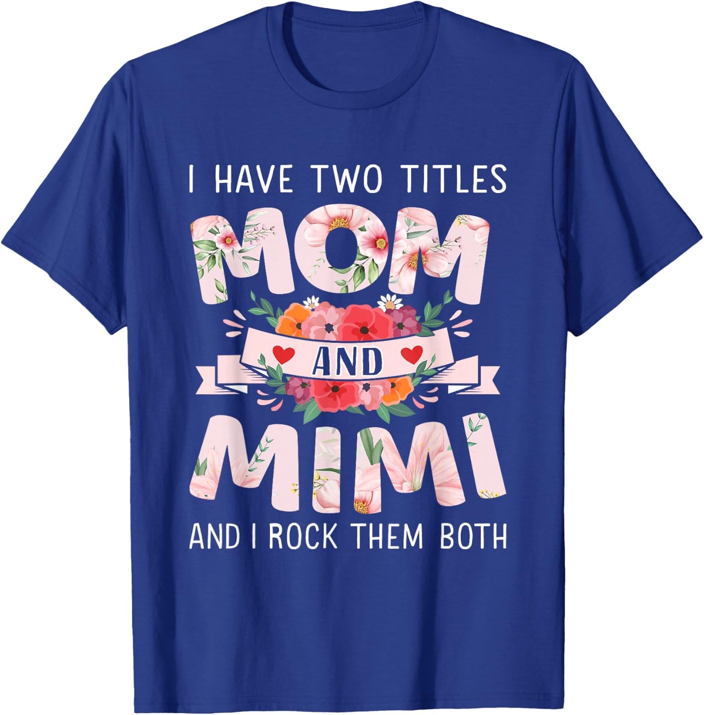Two titles mom mimi rock for mothers day christmas birthday T-Shirt - T-Shirt | Royal