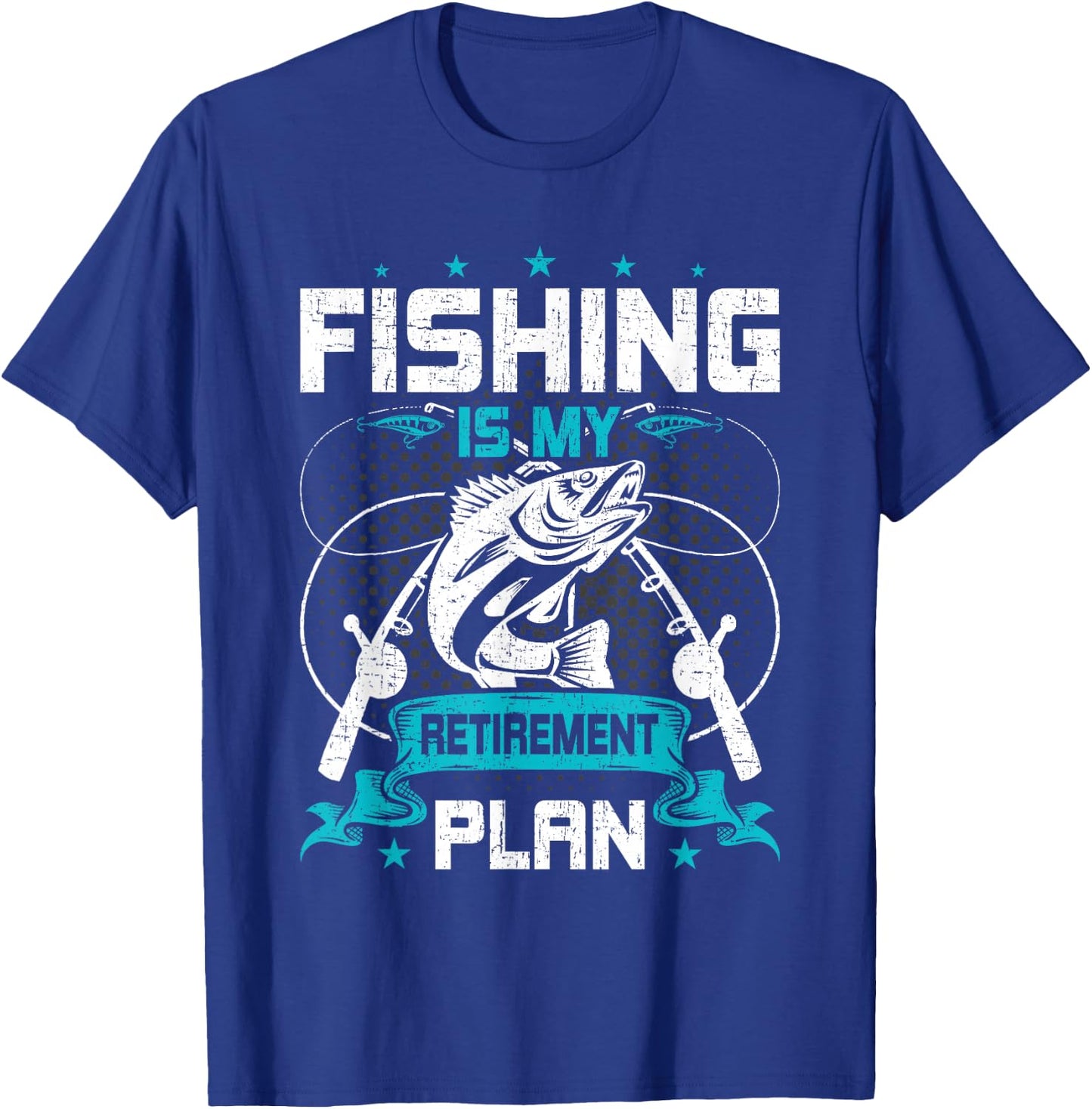 My Retirement Plan is Fishing Fly Fishing Retired T-Shirt - T-Shirt | Royal