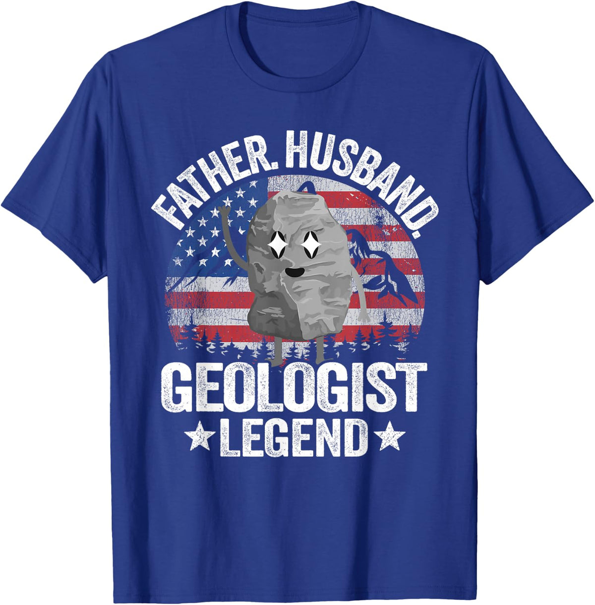 Father Husband Geologist Legend American Flag Rock Collector T-Shirt - T-Shirt | Royal