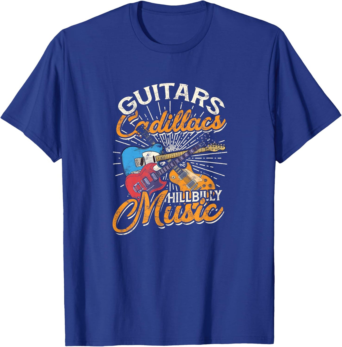 Guitars Cadillacs Hillbilly Music - Country Songs and Music T-Shirt - T-Shirt | Royal