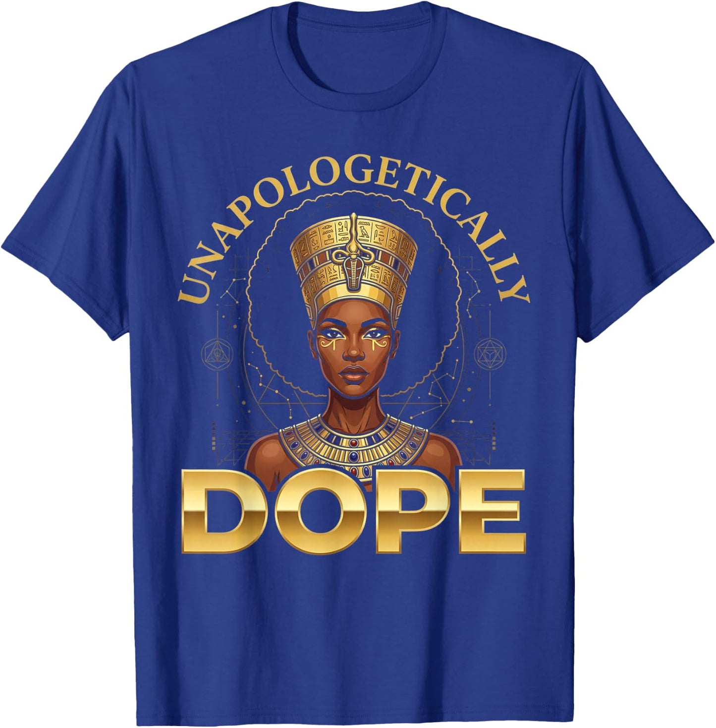 Black Women Unapologetically Dope Juneteenth Black History T-Shirt - T-Shirt | Royal