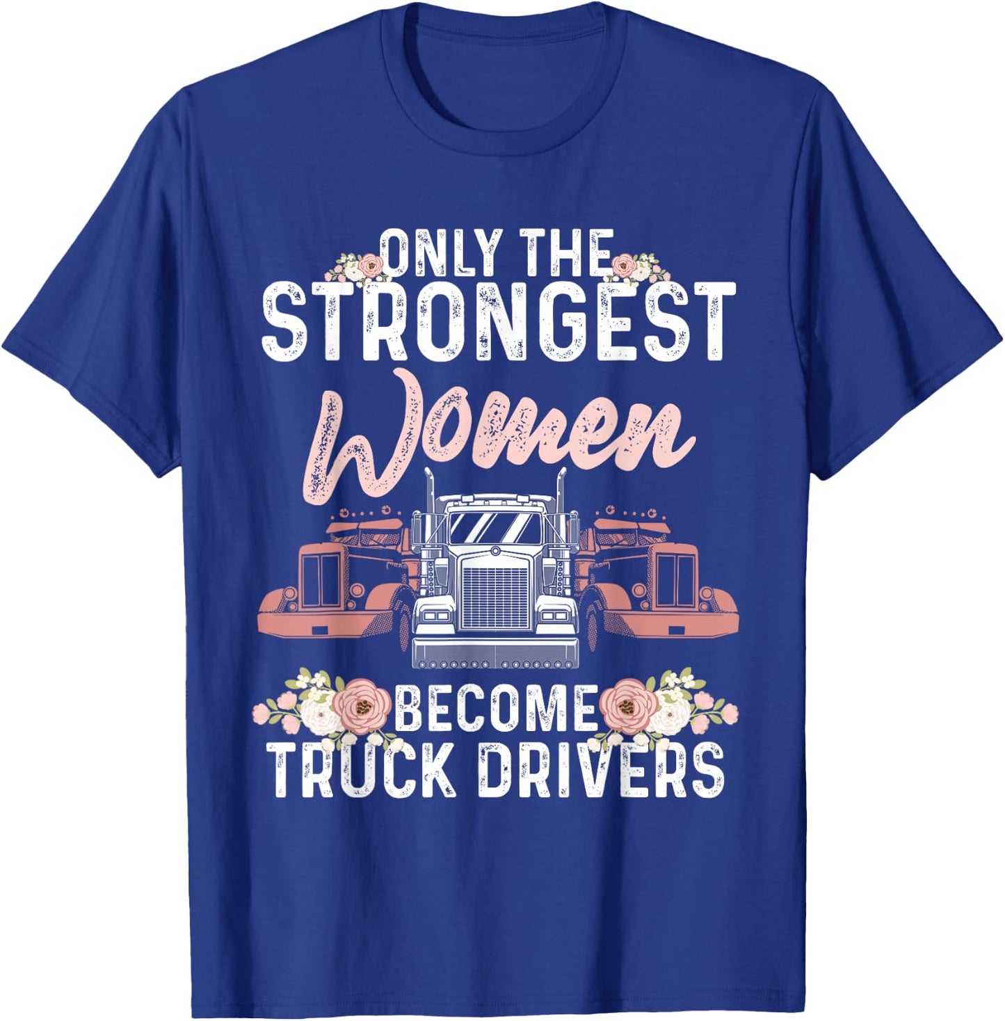 Funny Truck Driver Girls Lorry Cab Female Driving T-Shirt - T-Shirt | Royal