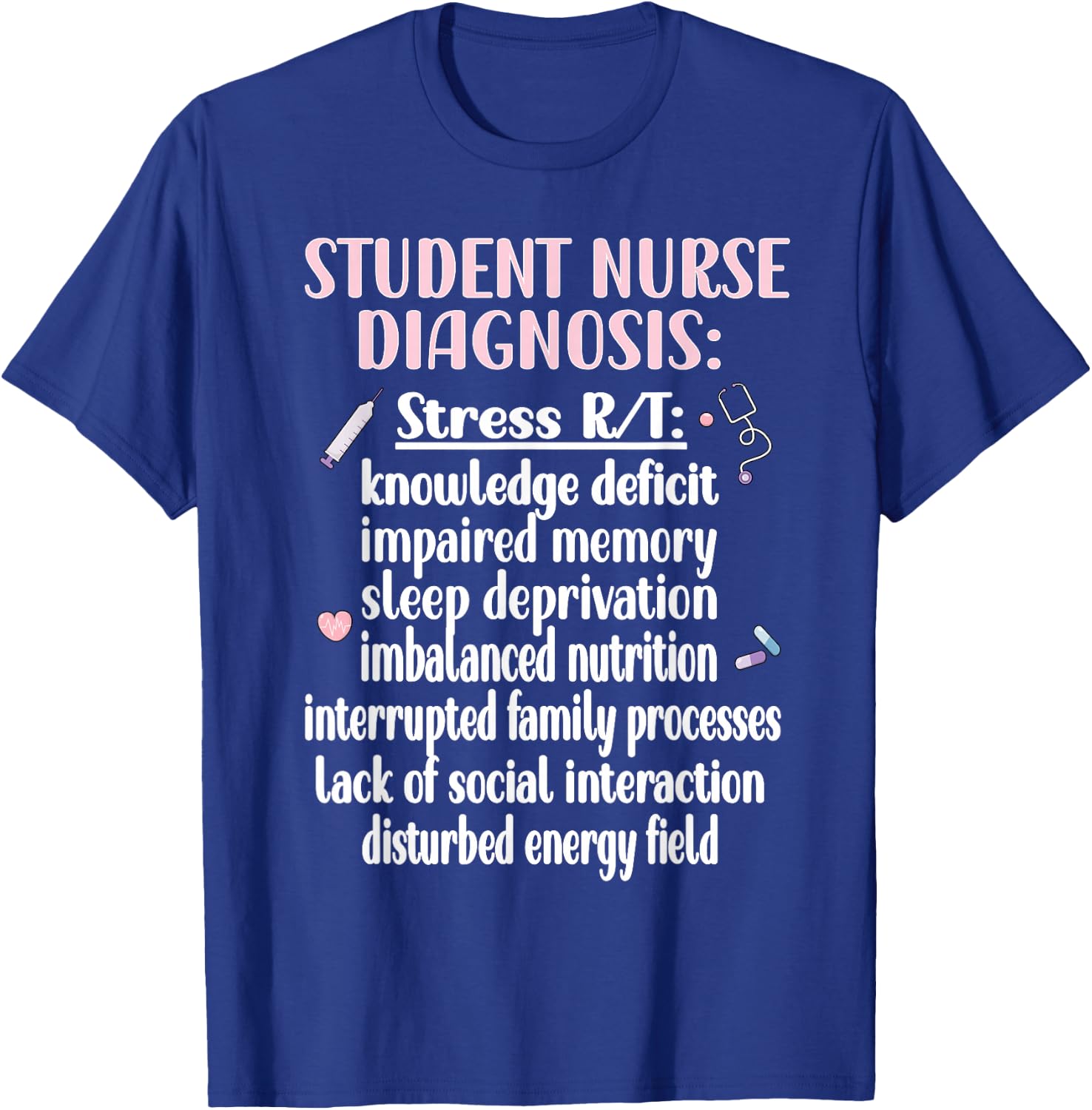 Nurse for School - Student Nurse Design T-Shirt - T-Shirt | Royal