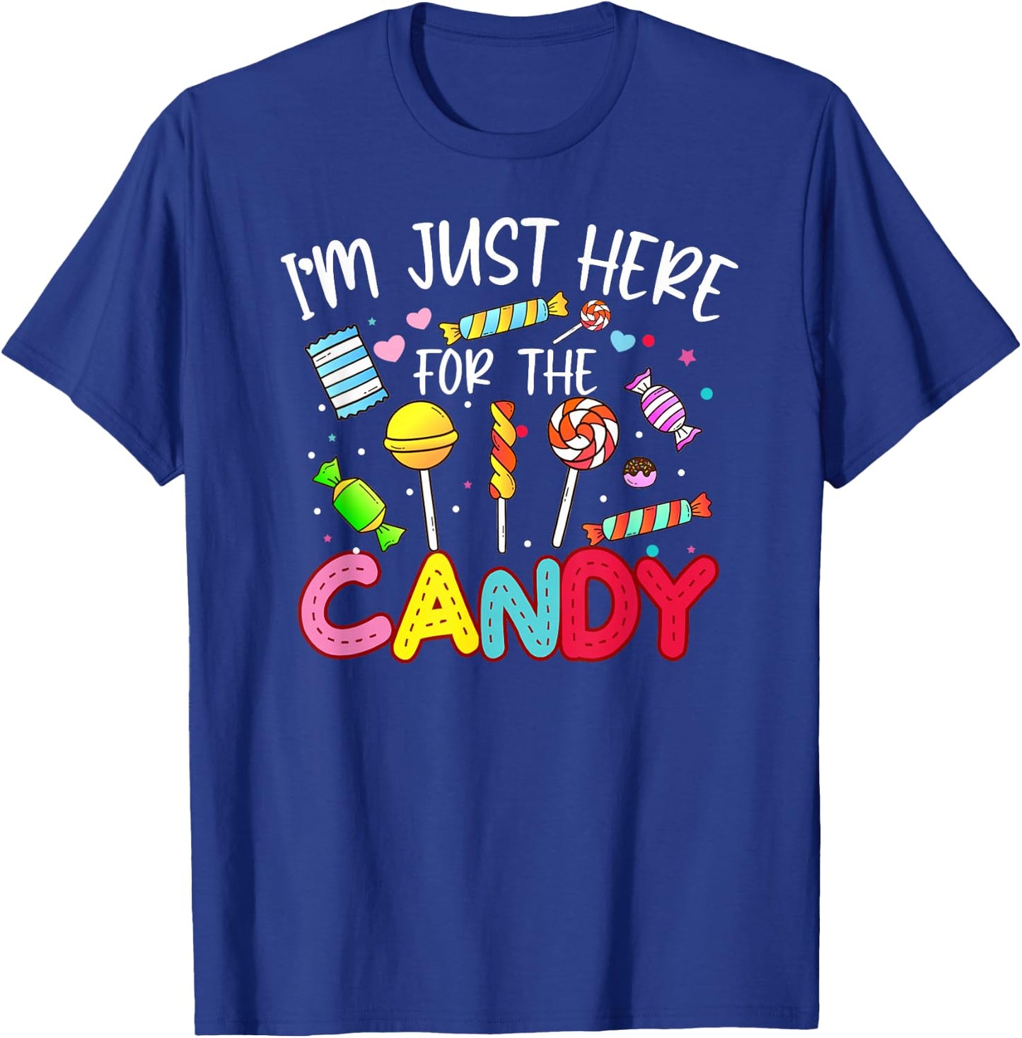 I'm Just Here For The Candy Halloween Gifts T-Shirt - T-Shirt | Royal
