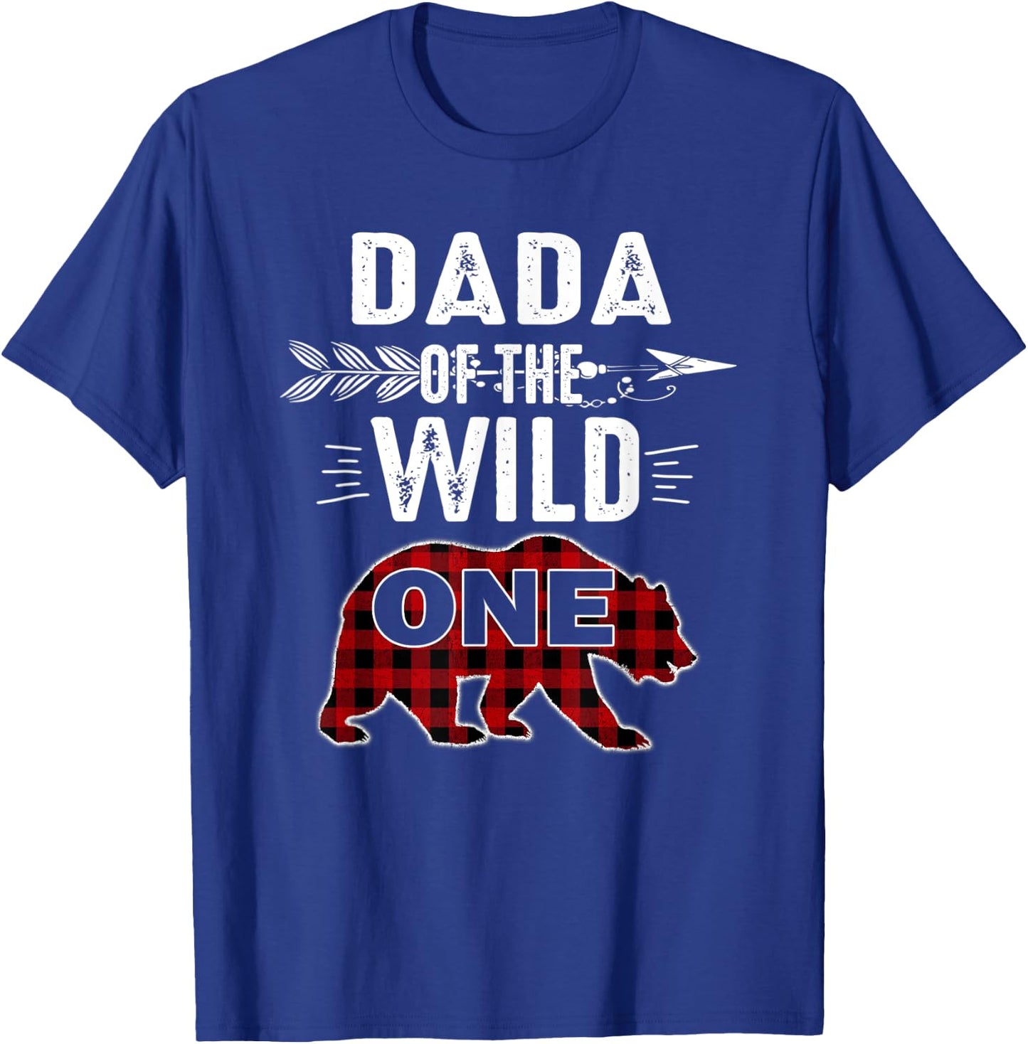 Dada Of The Wild One Shirt Bear Lumberjack 1St Birthday T-Shirt - T-Shirt | Royal