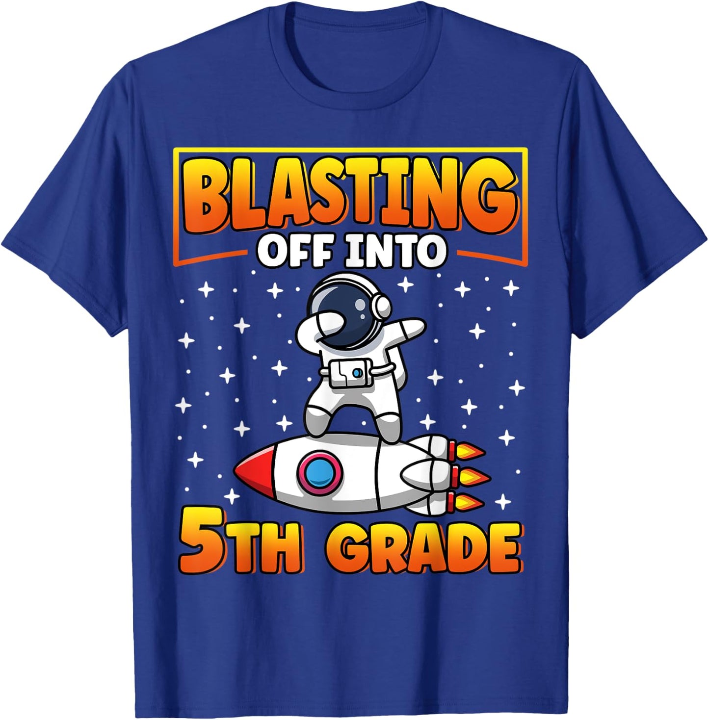 Blasting Off Into 5th Grade Back to School Dabbing Astronaut T-Shirt - T-Shirt | Royal